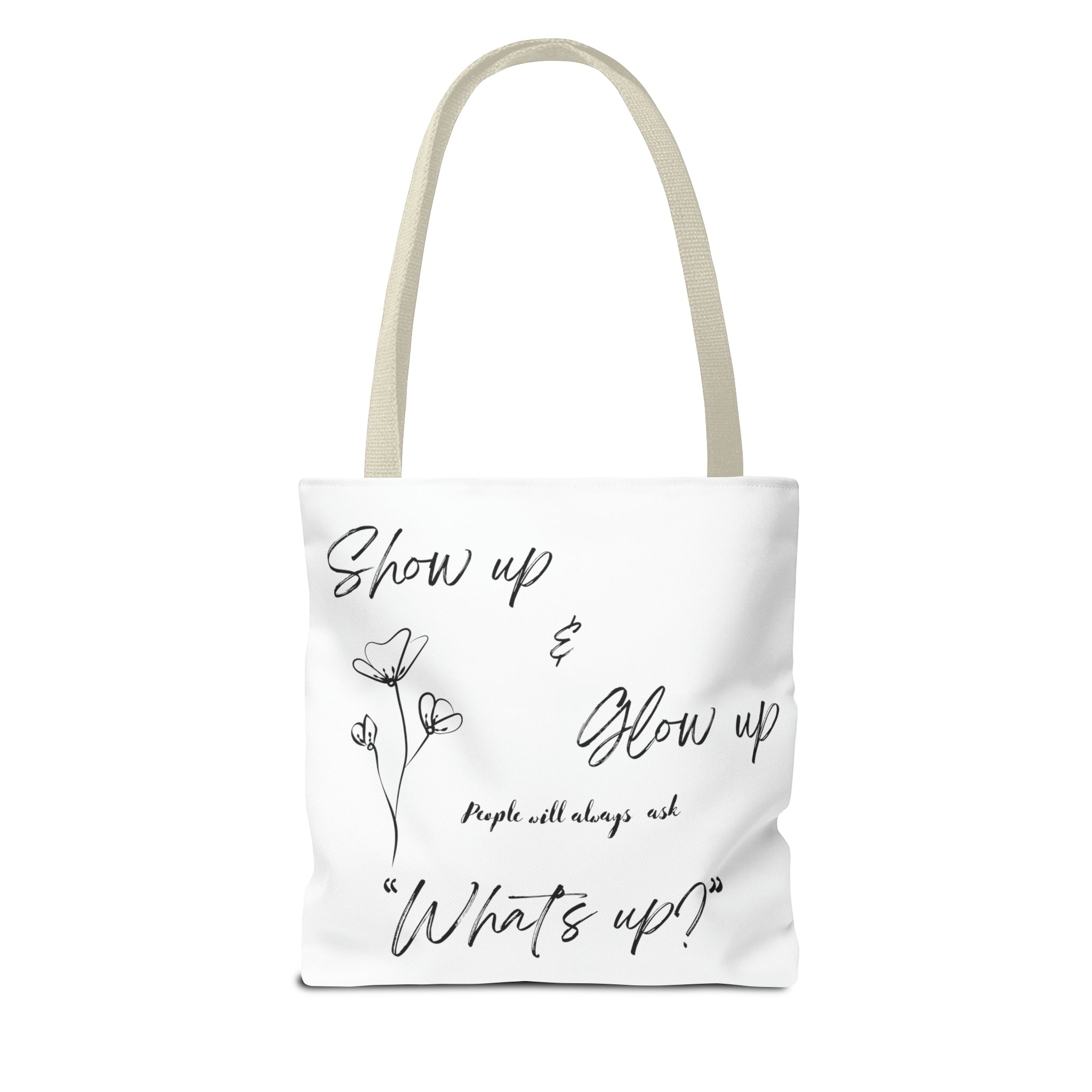Show Up & Glow Up" Tote Bag (AOP)