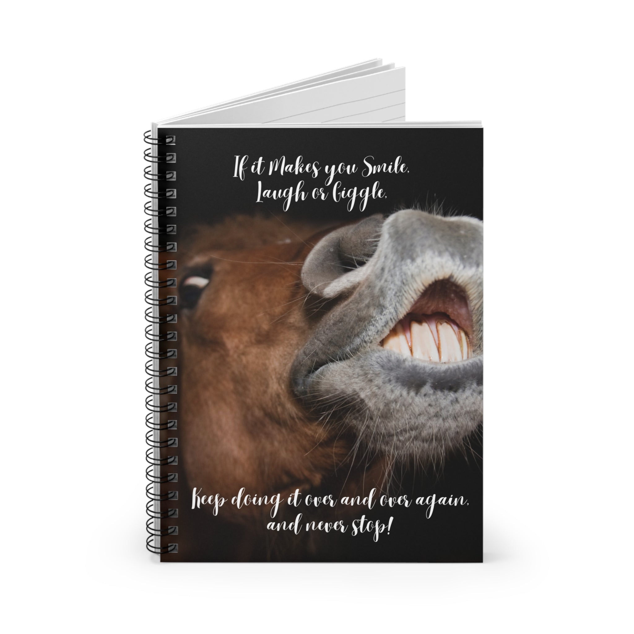 "Horse Smile, Laugh, Giggle" Spiral Notebook - Ruled Line