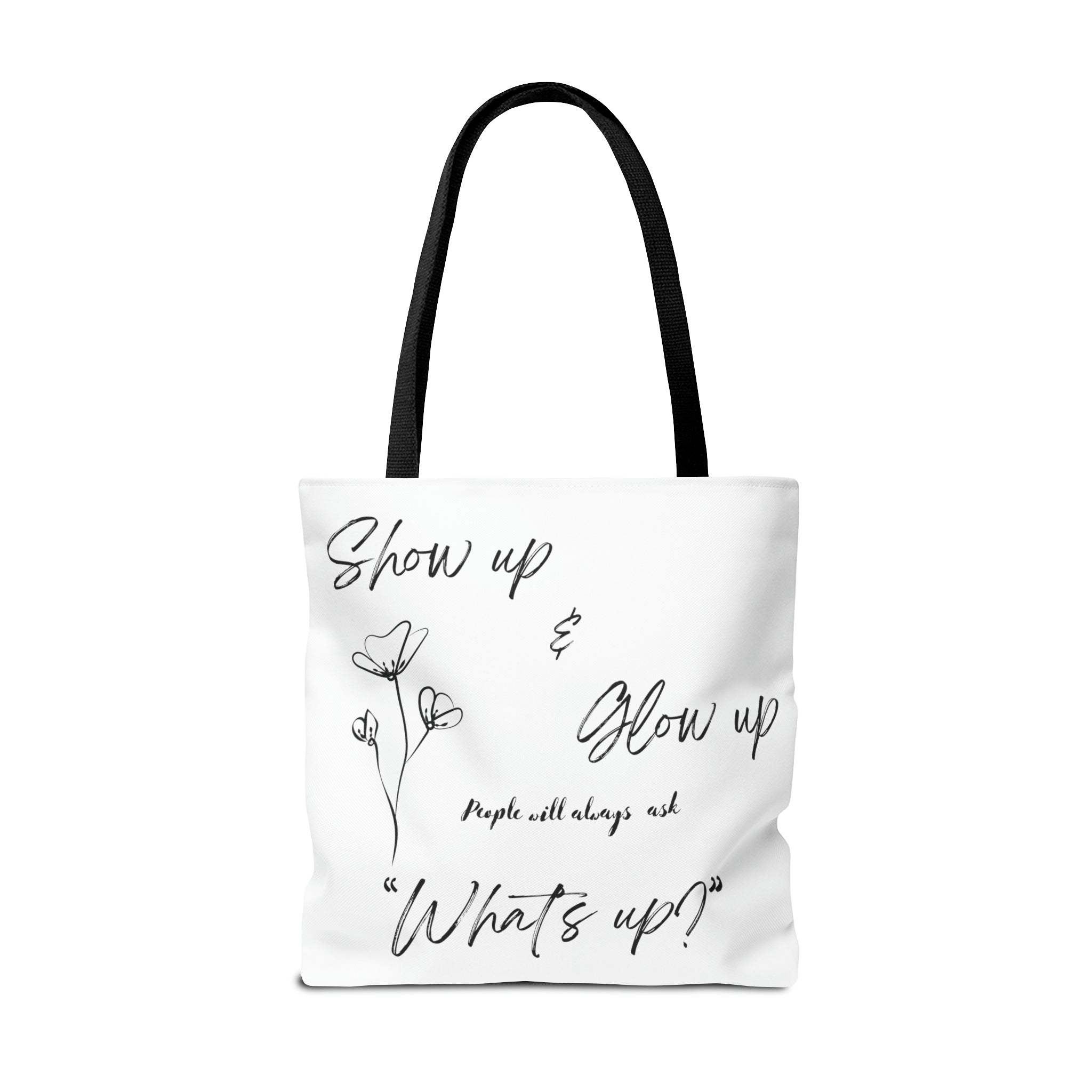 Show Up & Glow Up" Tote Bag (AOP)
