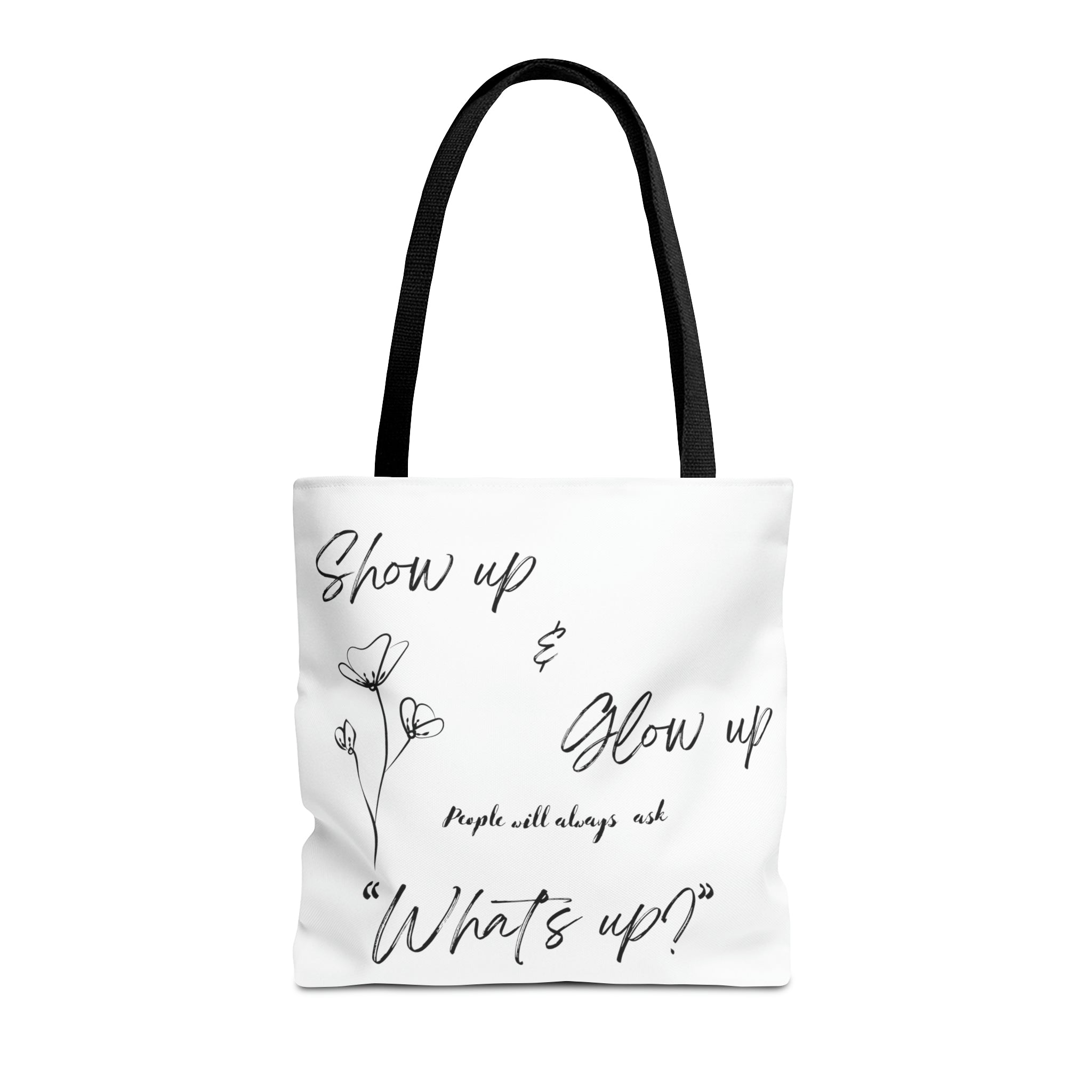 Show Up & Glow Up" Tote Bag (AOP)