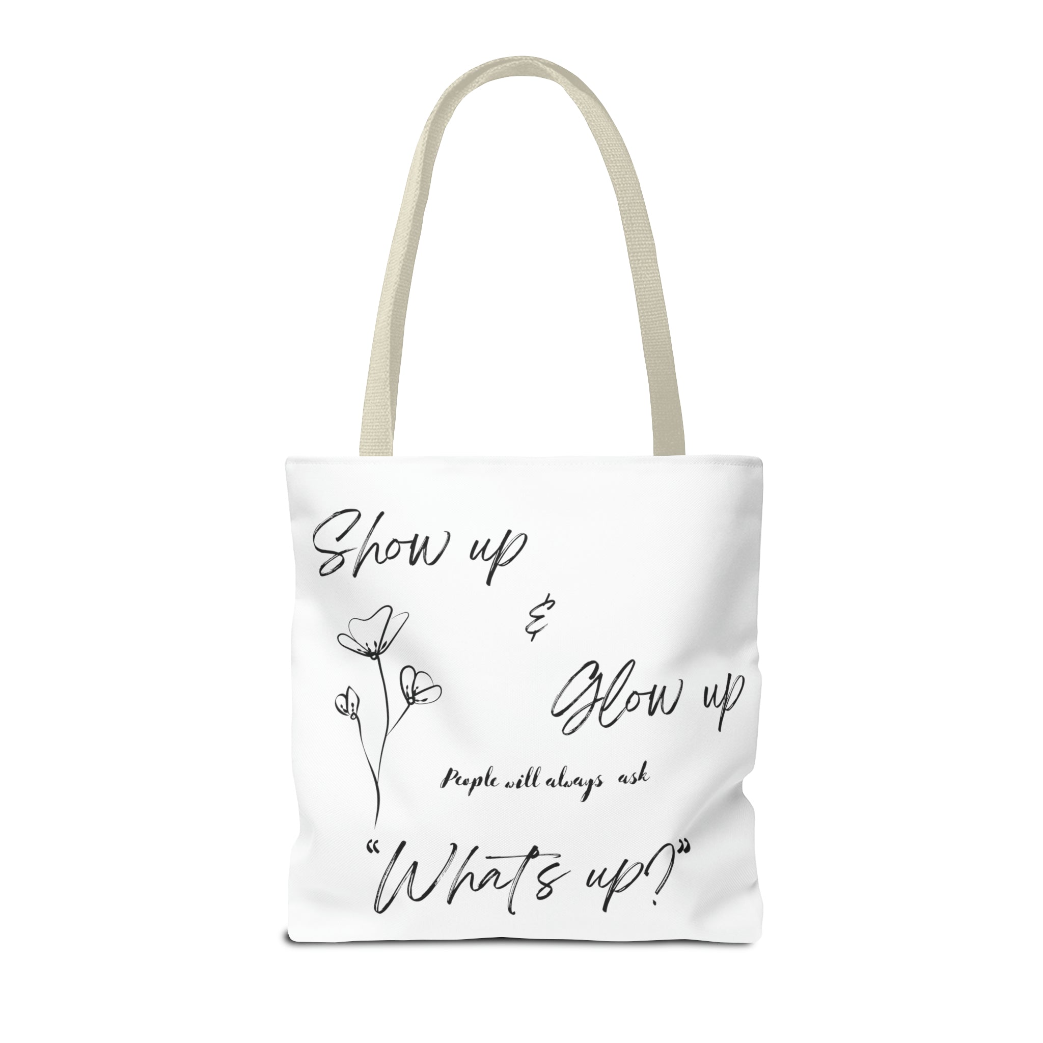 Show Up & Glow Up" Tote Bag (AOP)