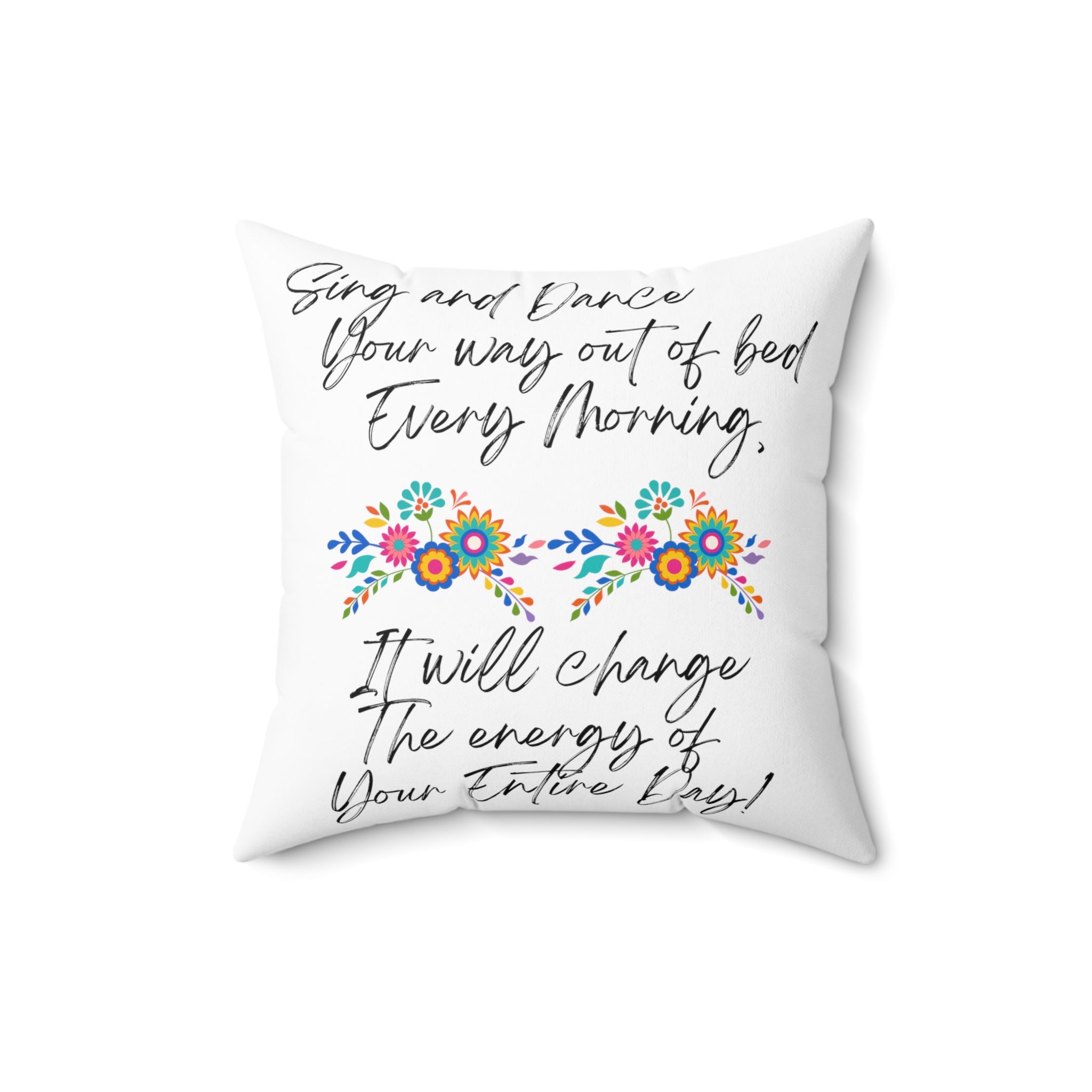 "Sing and Dance Energy" Spun Polyester Square Pillow