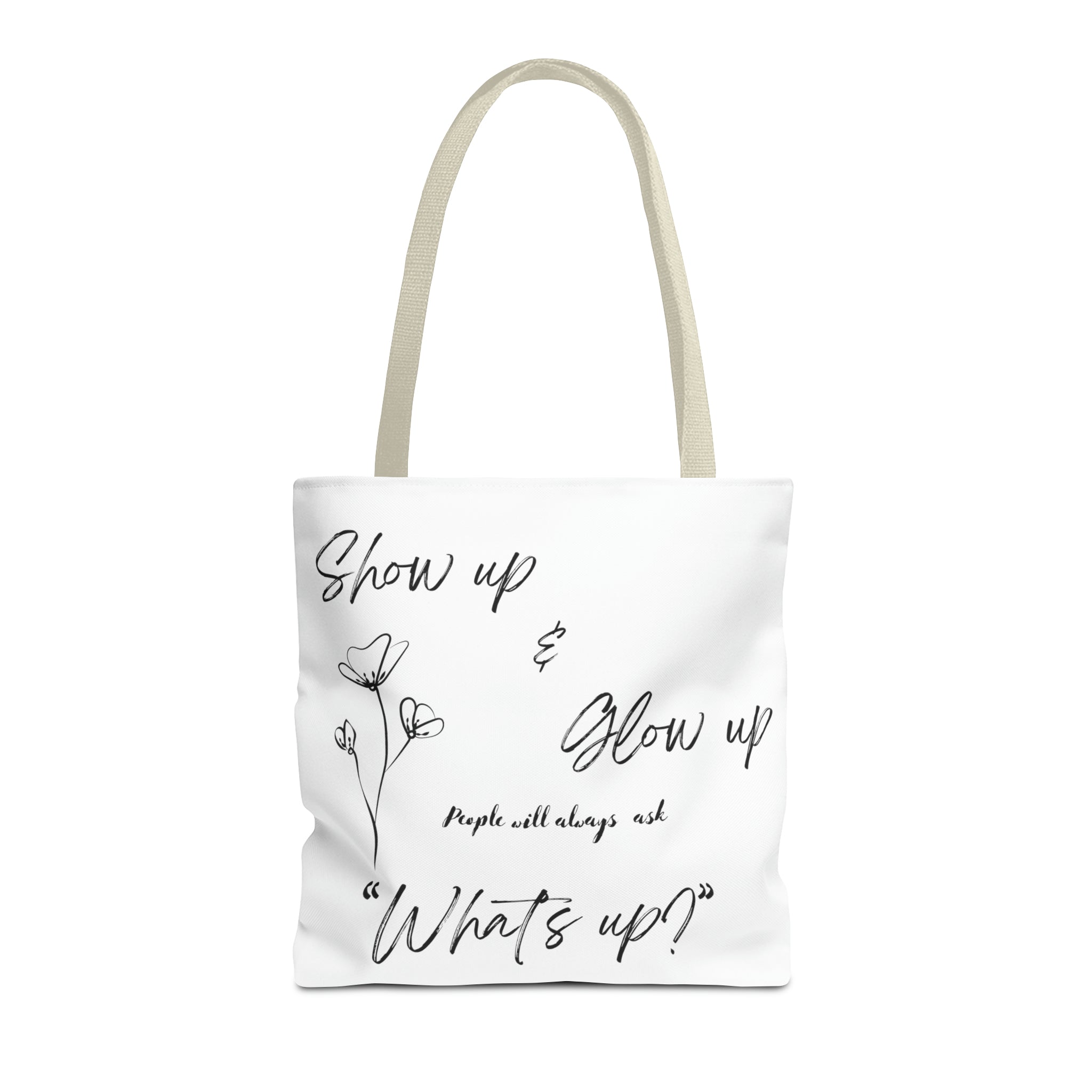 Show Up & Glow Up" Tote Bag (AOP)