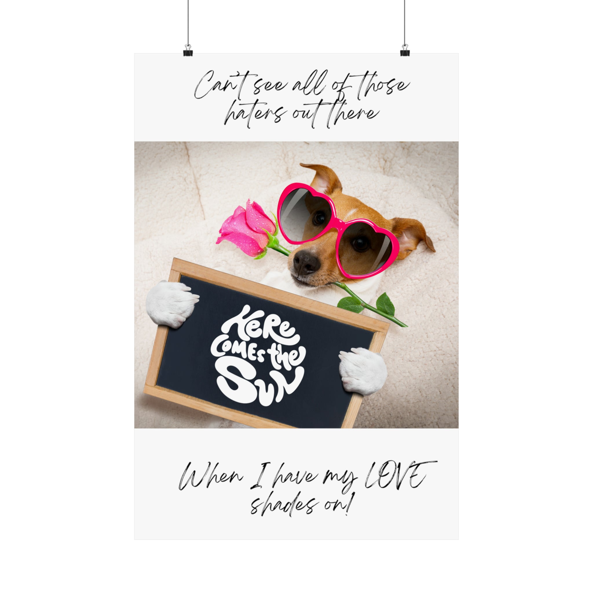 "Dog Love Shades" Matte Vertical Posters