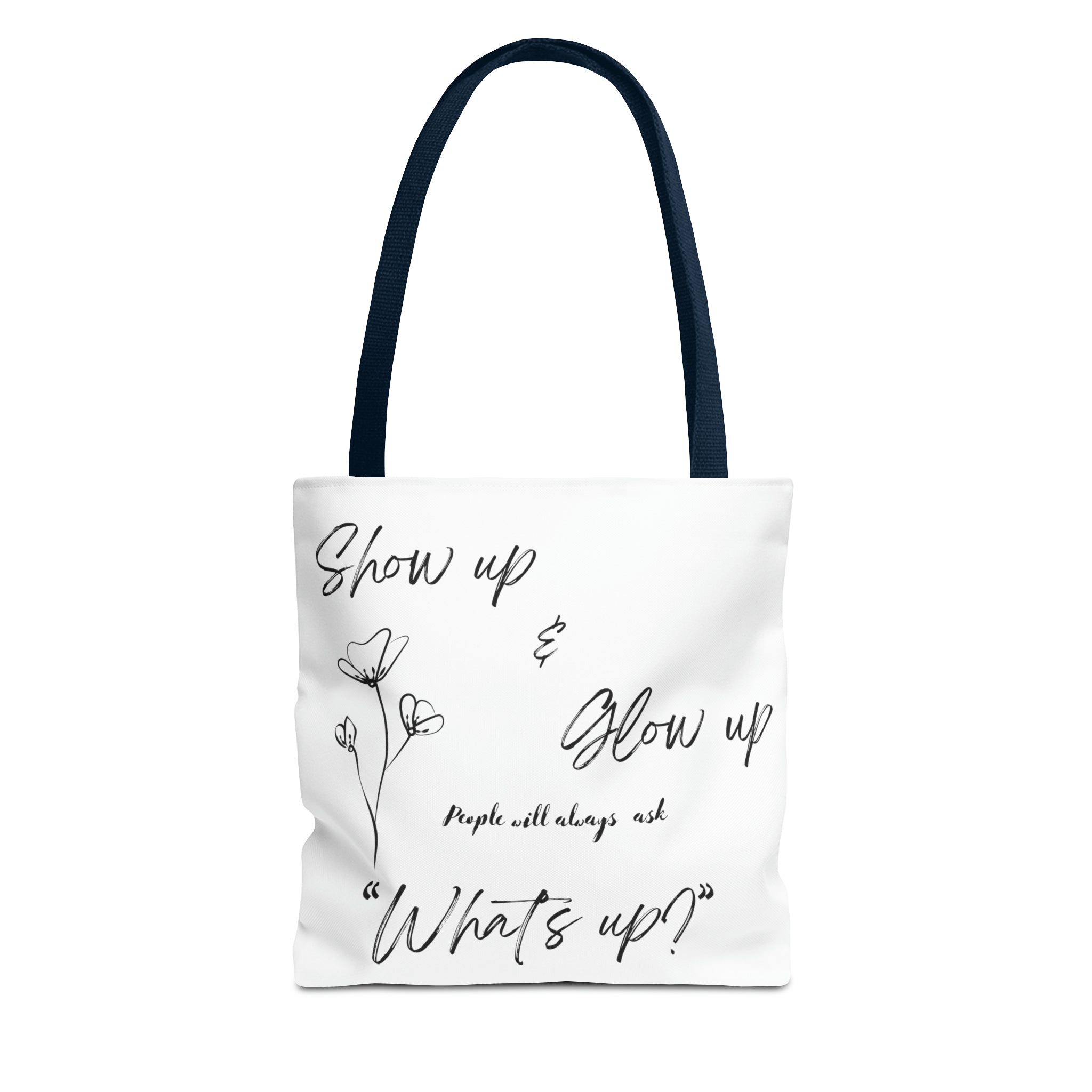 Show Up & Glow Up" Tote Bag (AOP)