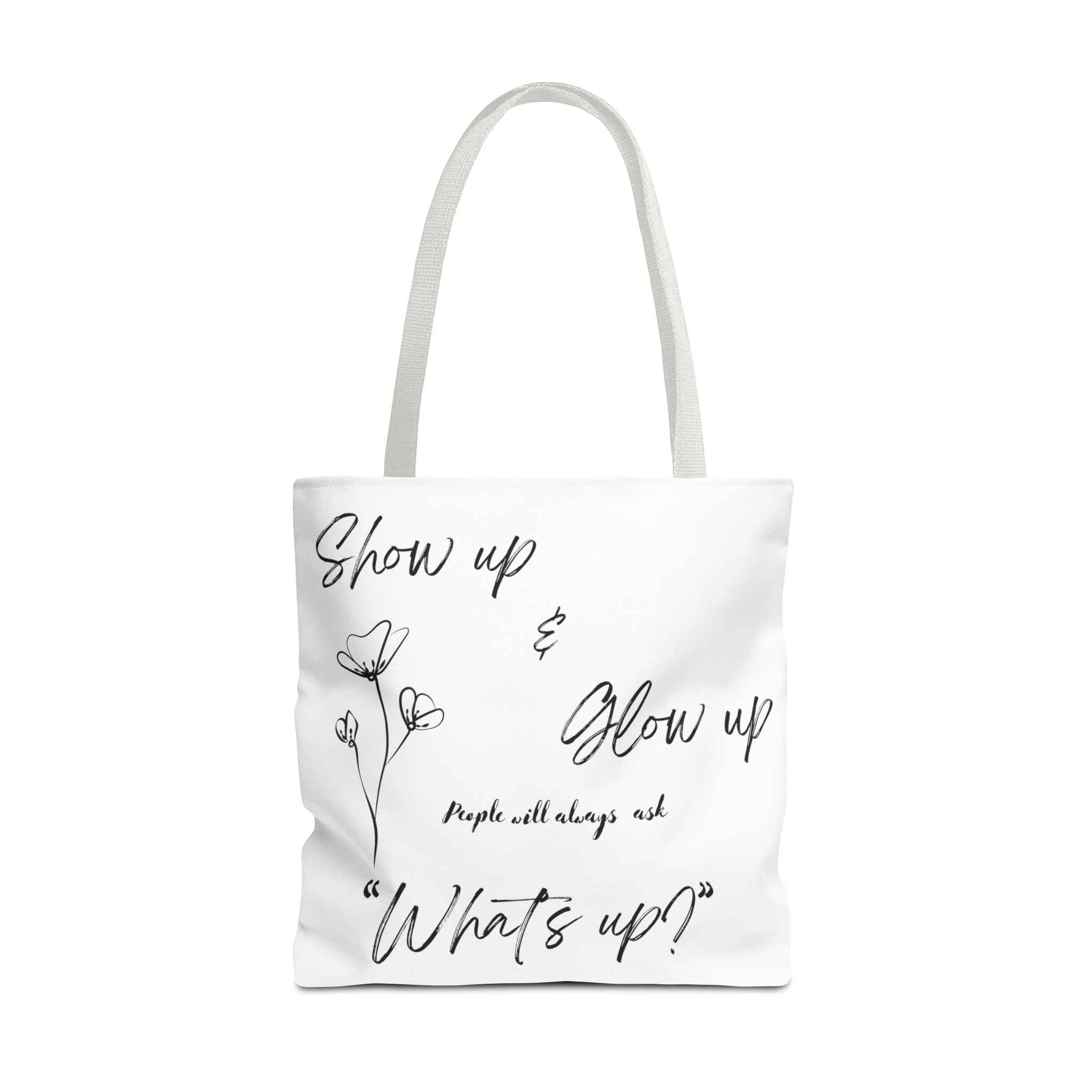 Show Up & Glow Up" Tote Bag (AOP)