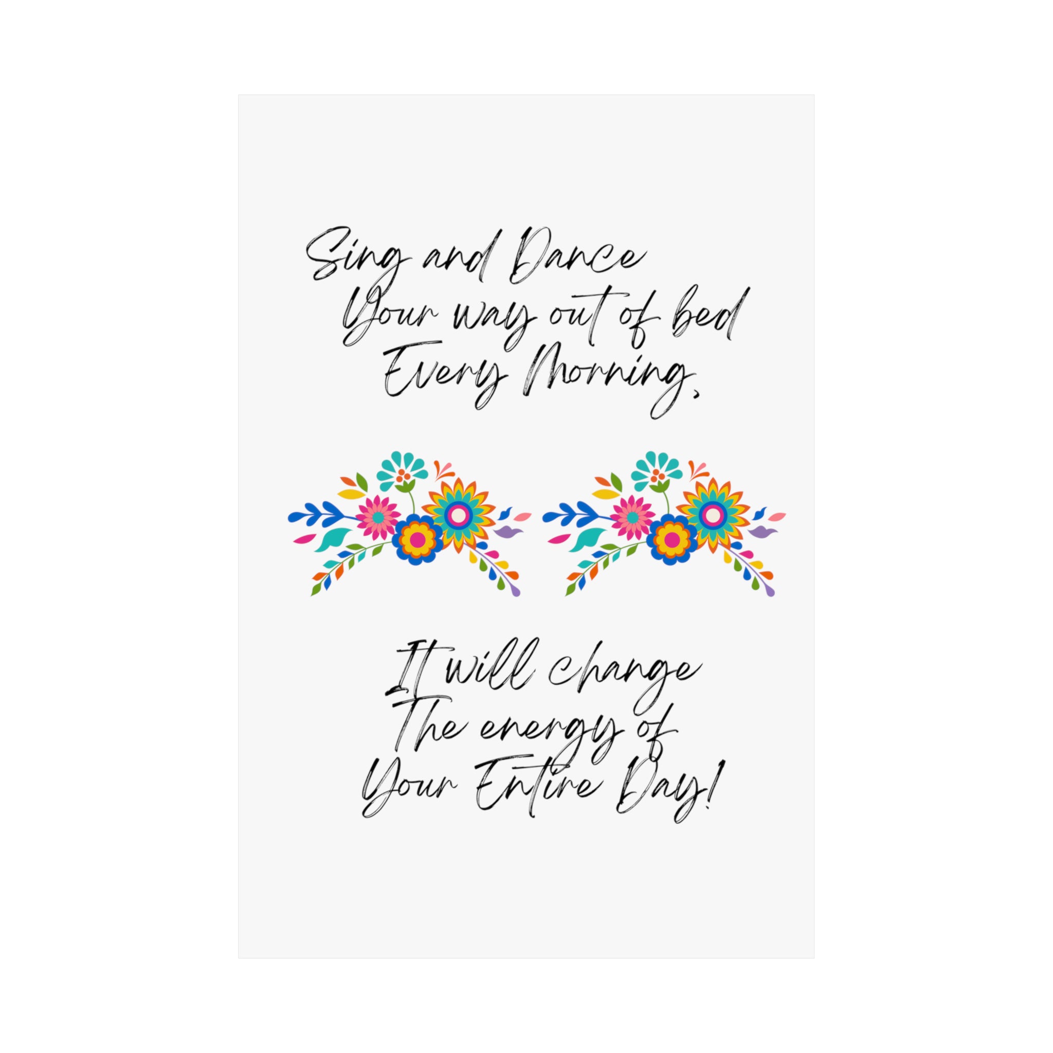 "Sing and Dance Energy" Matte Vertical Posters