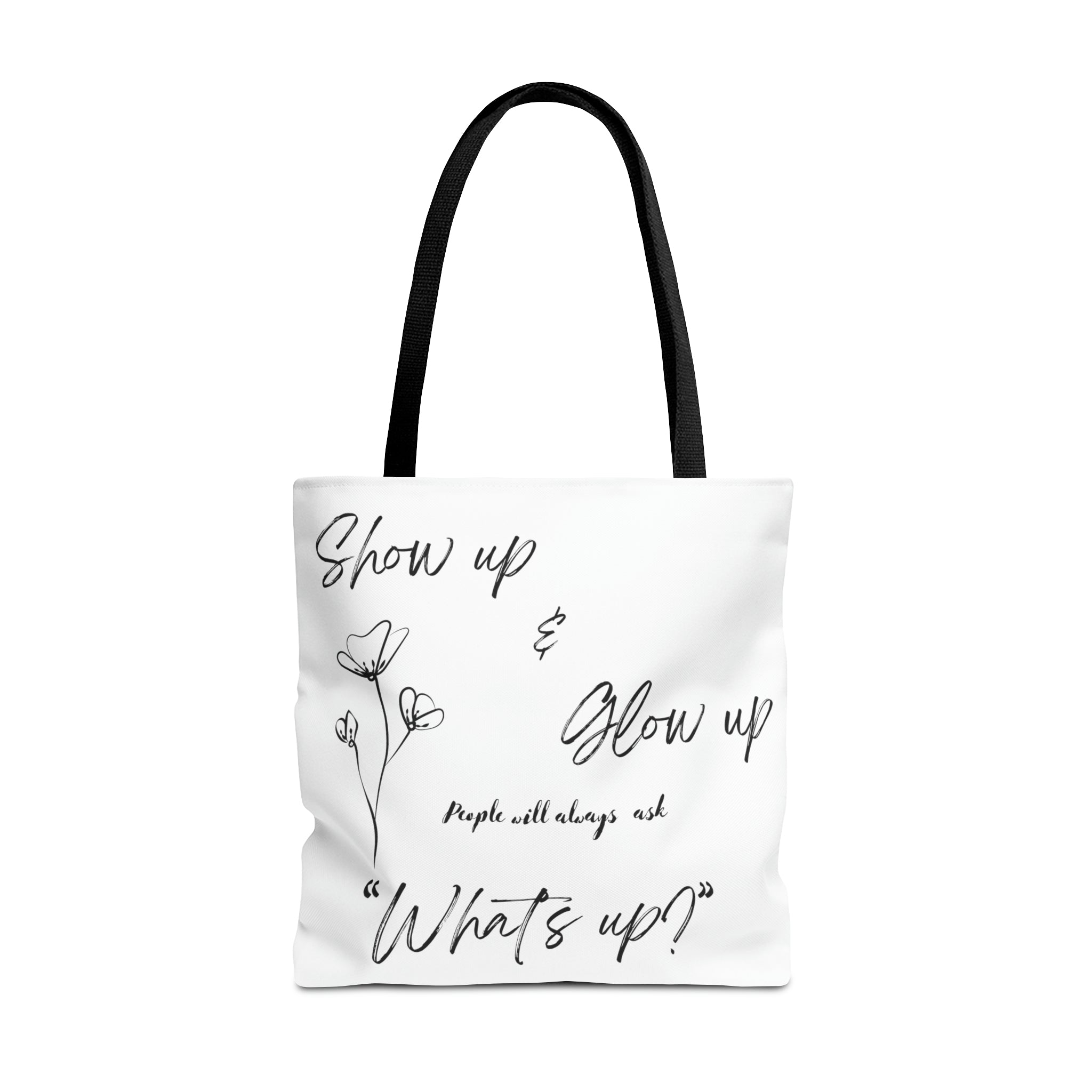 Show Up & Glow Up" Tote Bag (AOP)