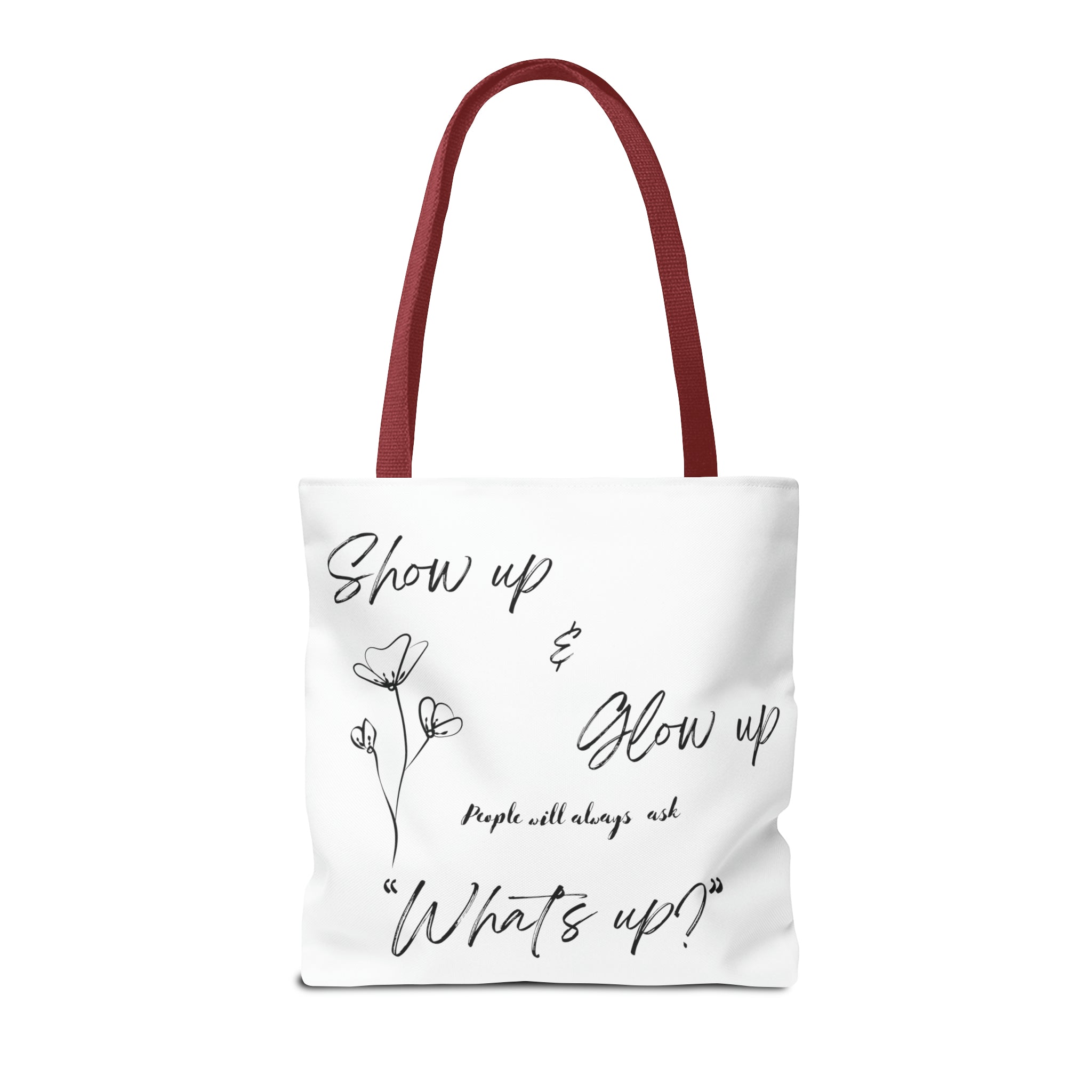 Show Up & Glow Up" Tote Bag (AOP)