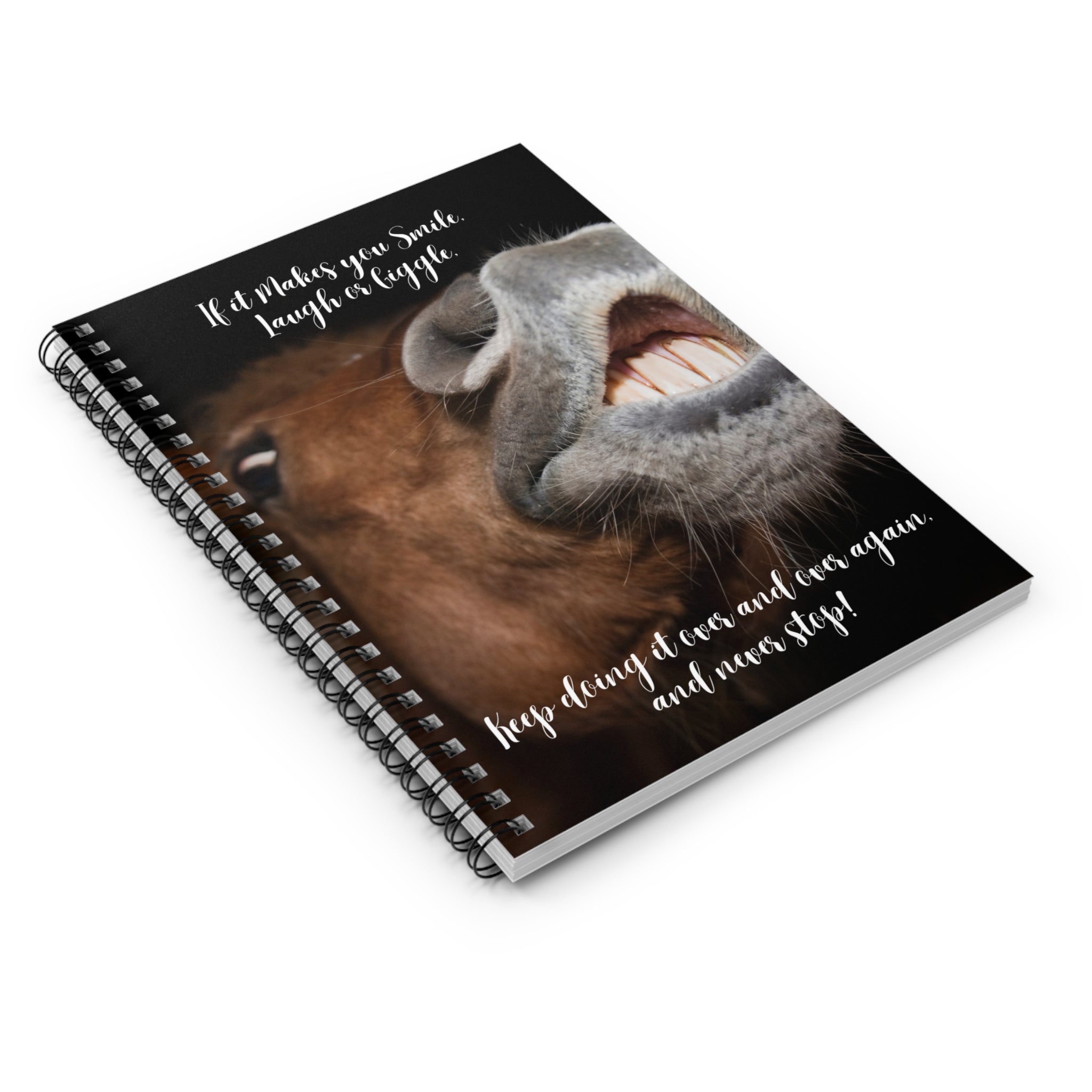 "Horse Smile, Laugh, Giggle" Spiral Notebook - Ruled Line
