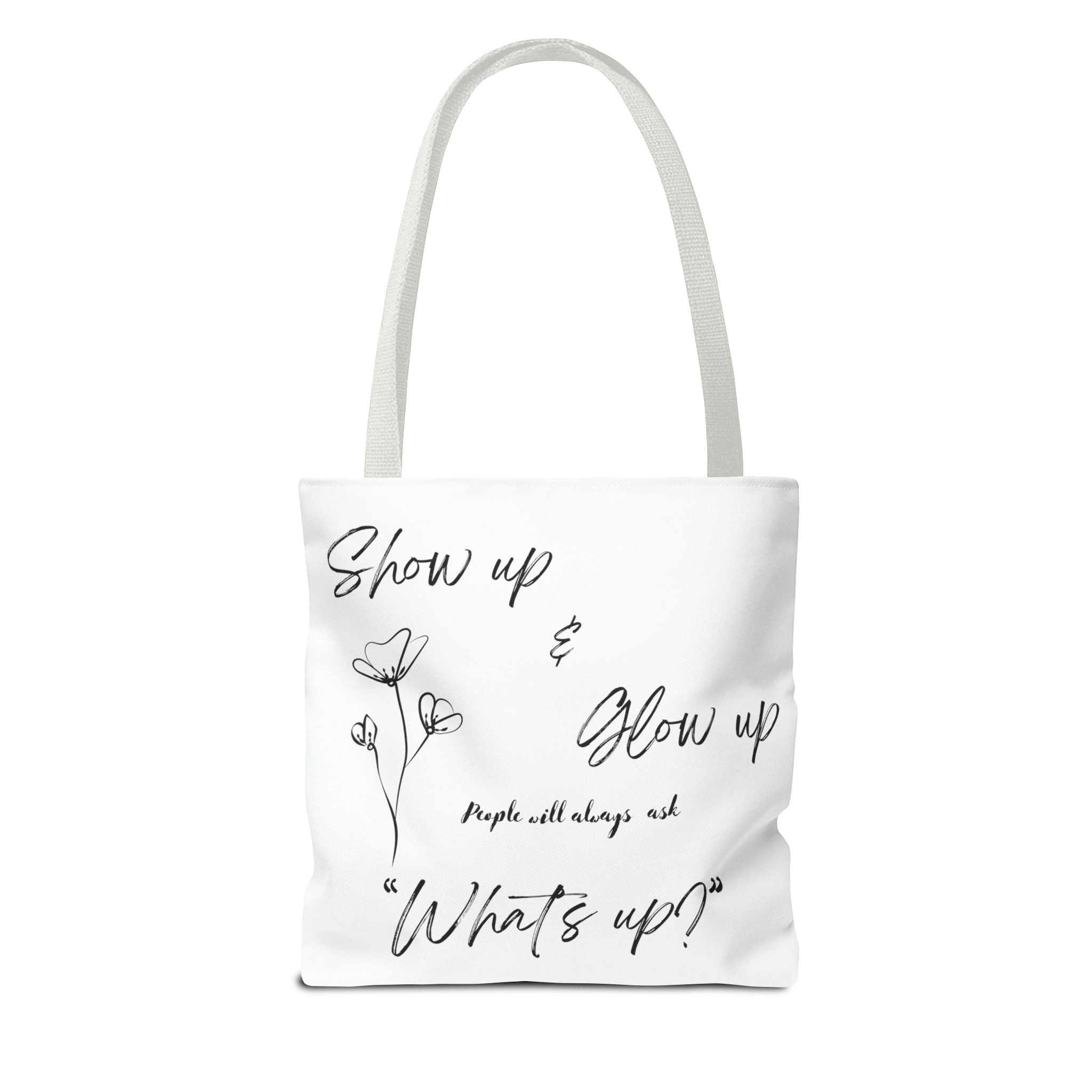 Show Up & Glow Up" Tote Bag (AOP)