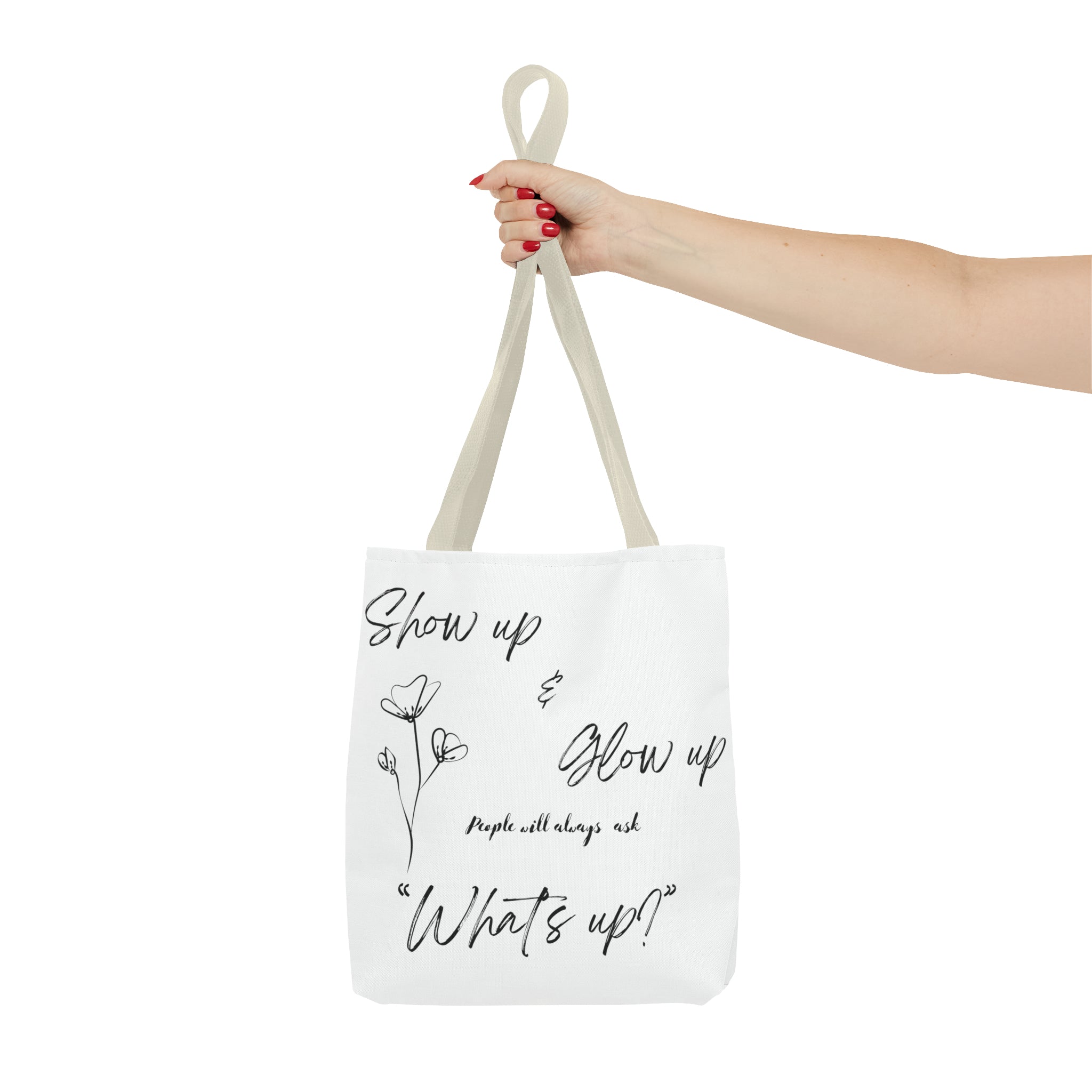 Show Up & Glow Up" Tote Bag (AOP)