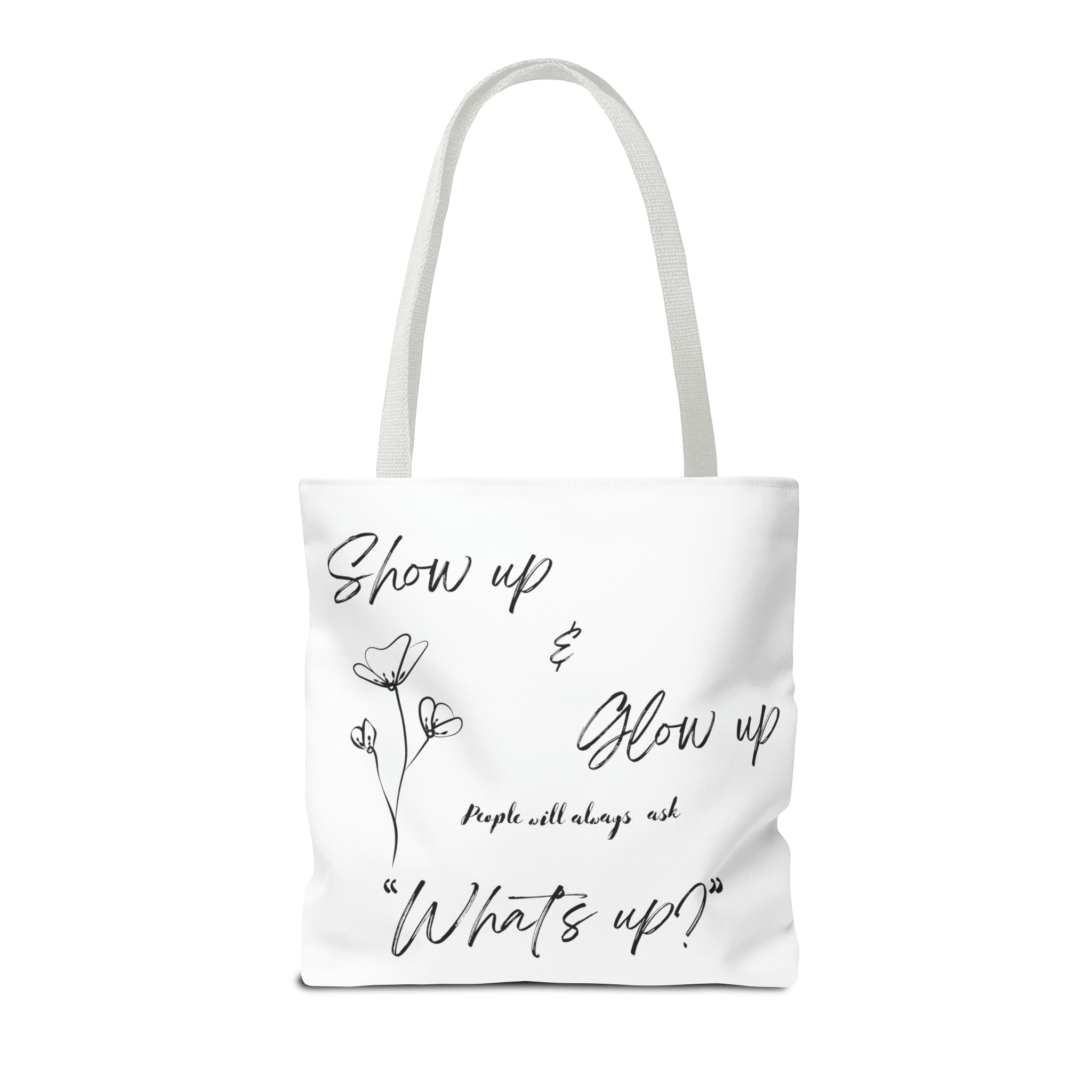 Show Up & Glow Up" Tote Bag (AOP)