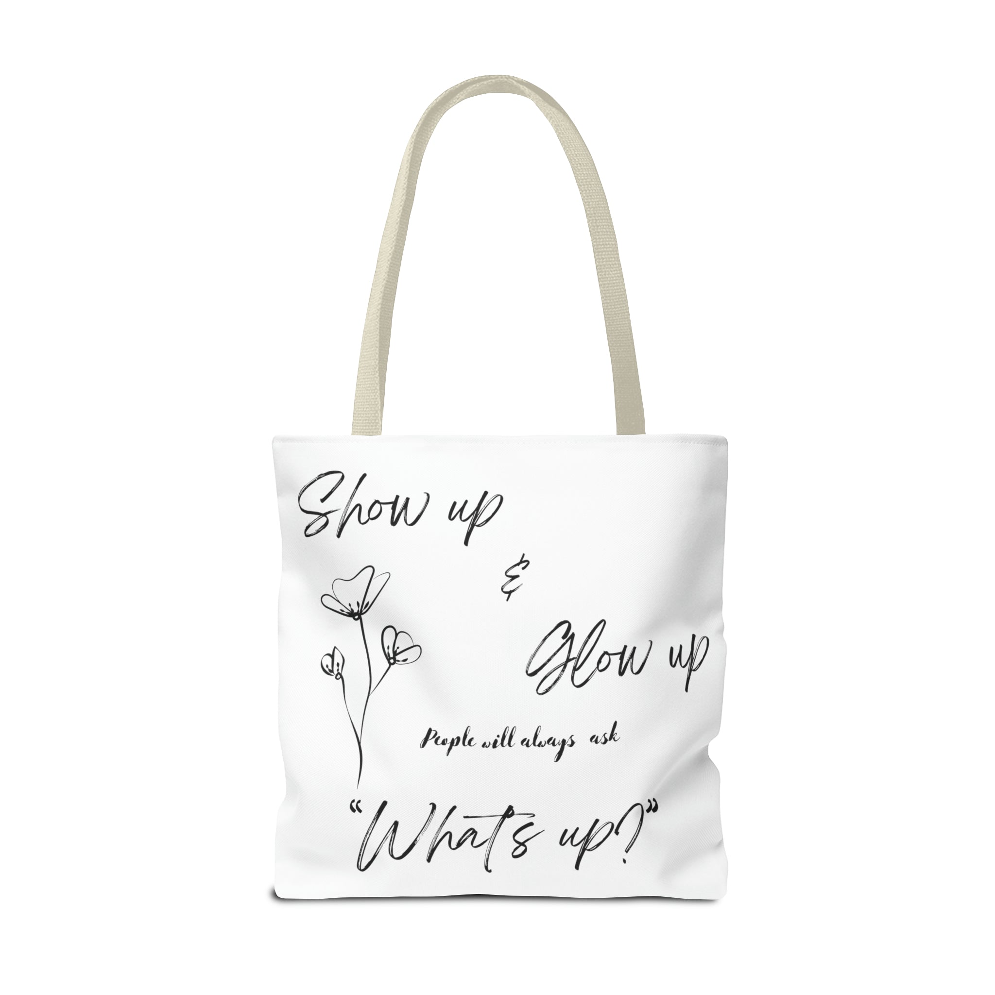 Show Up & Glow Up" Tote Bag (AOP)