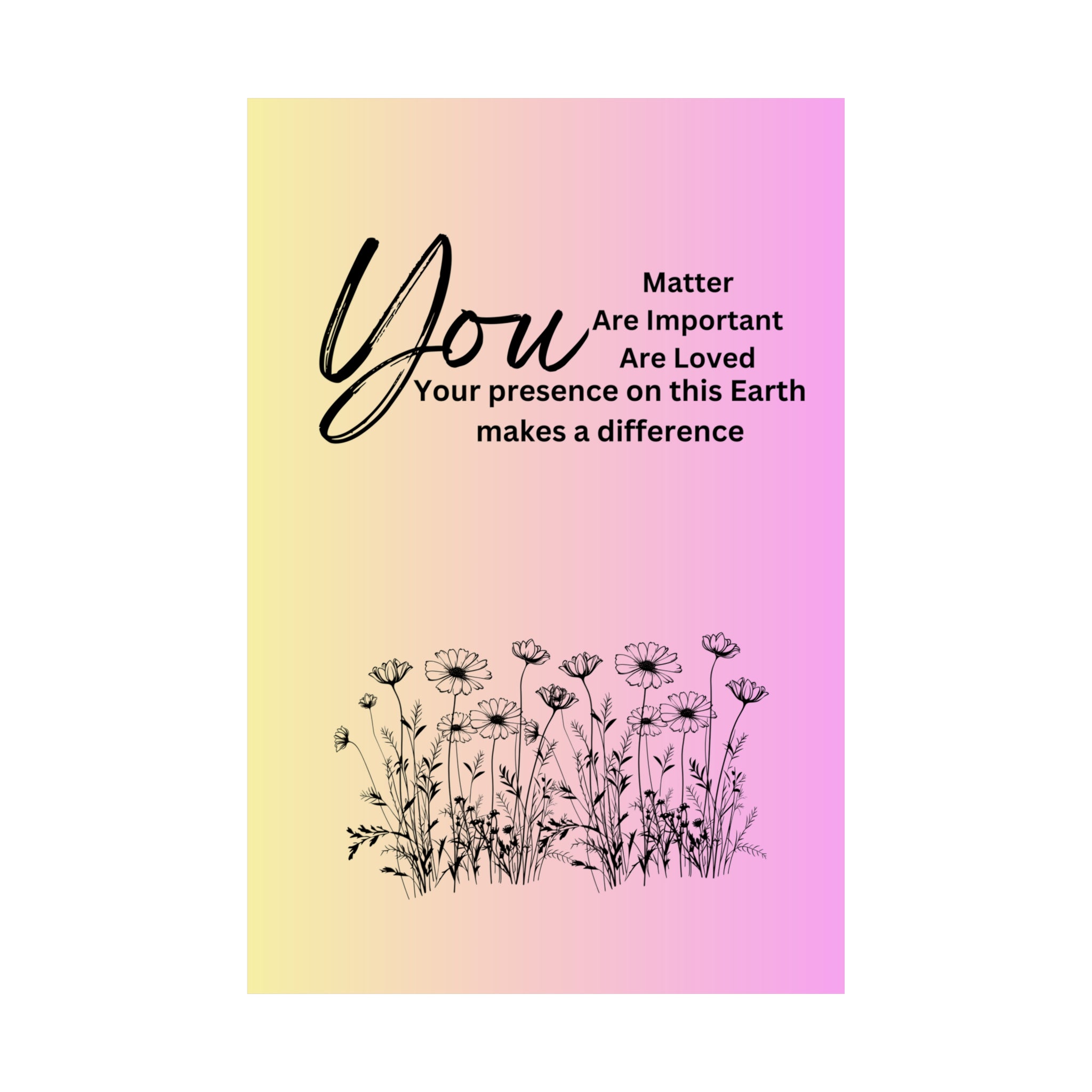 "You" Matte Vertical Posters
