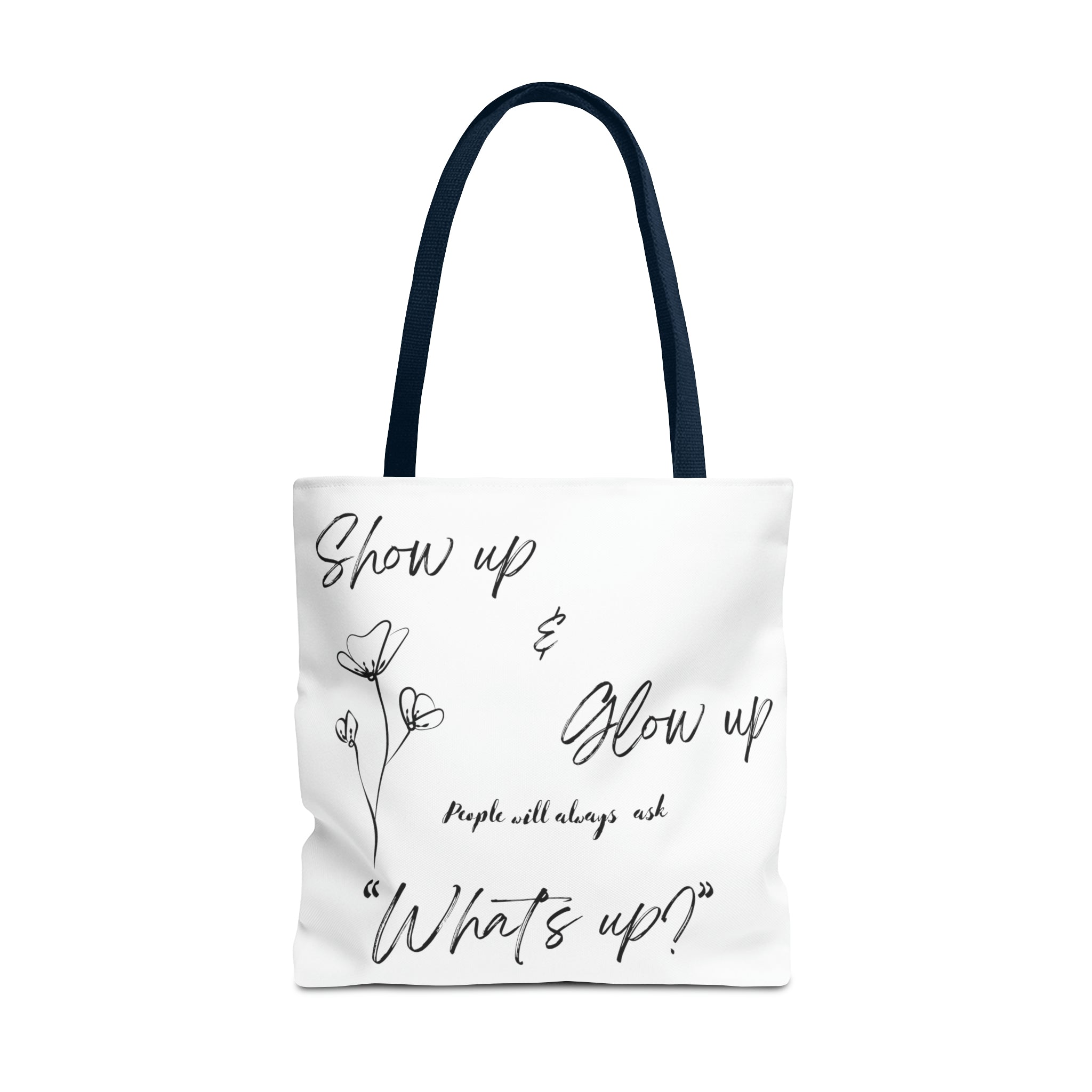 Show Up & Glow Up" Tote Bag (AOP)