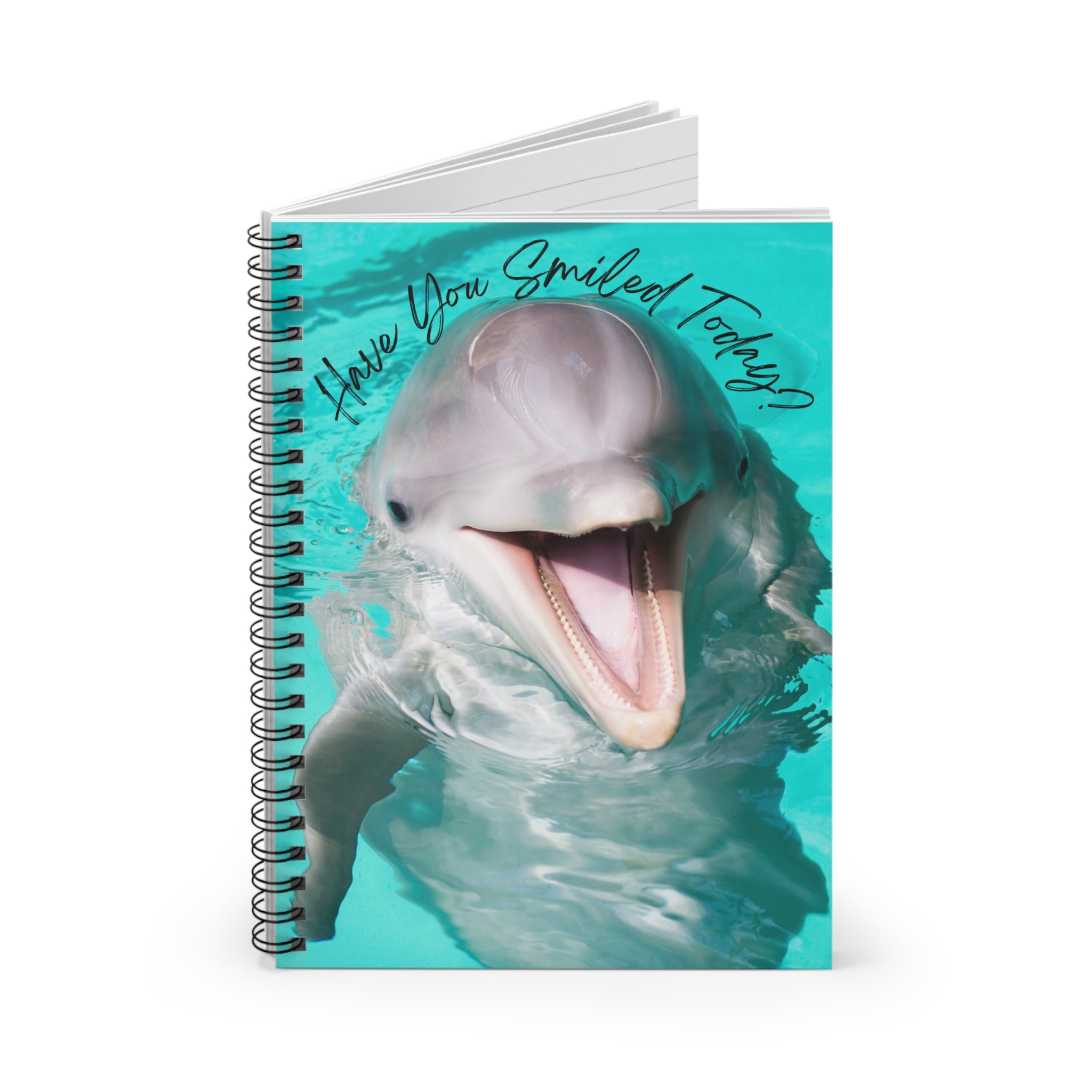 "Dolphin Smiled Today" Spiral Notebook - Ruled Line
