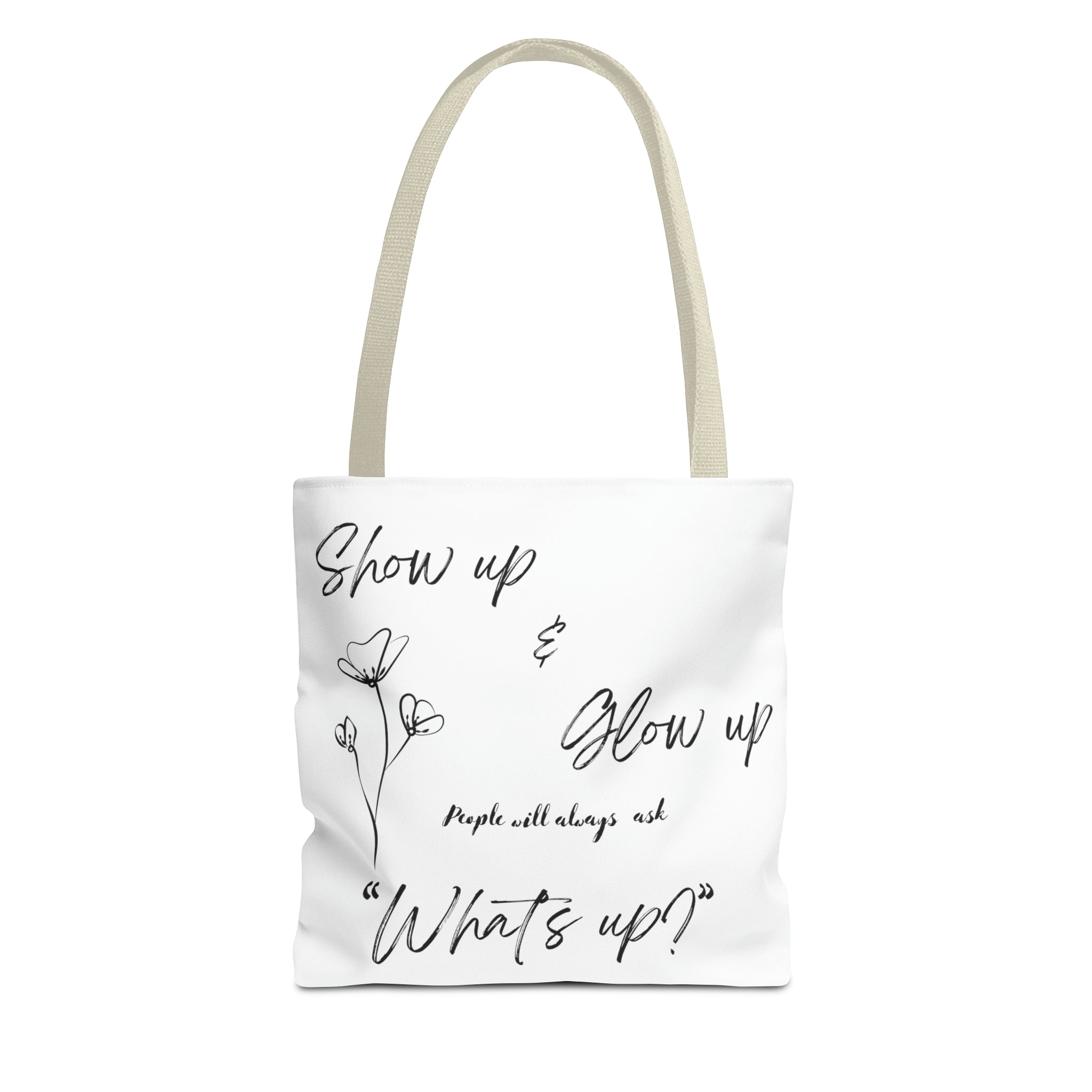 Show Up & Glow Up" Tote Bag (AOP)