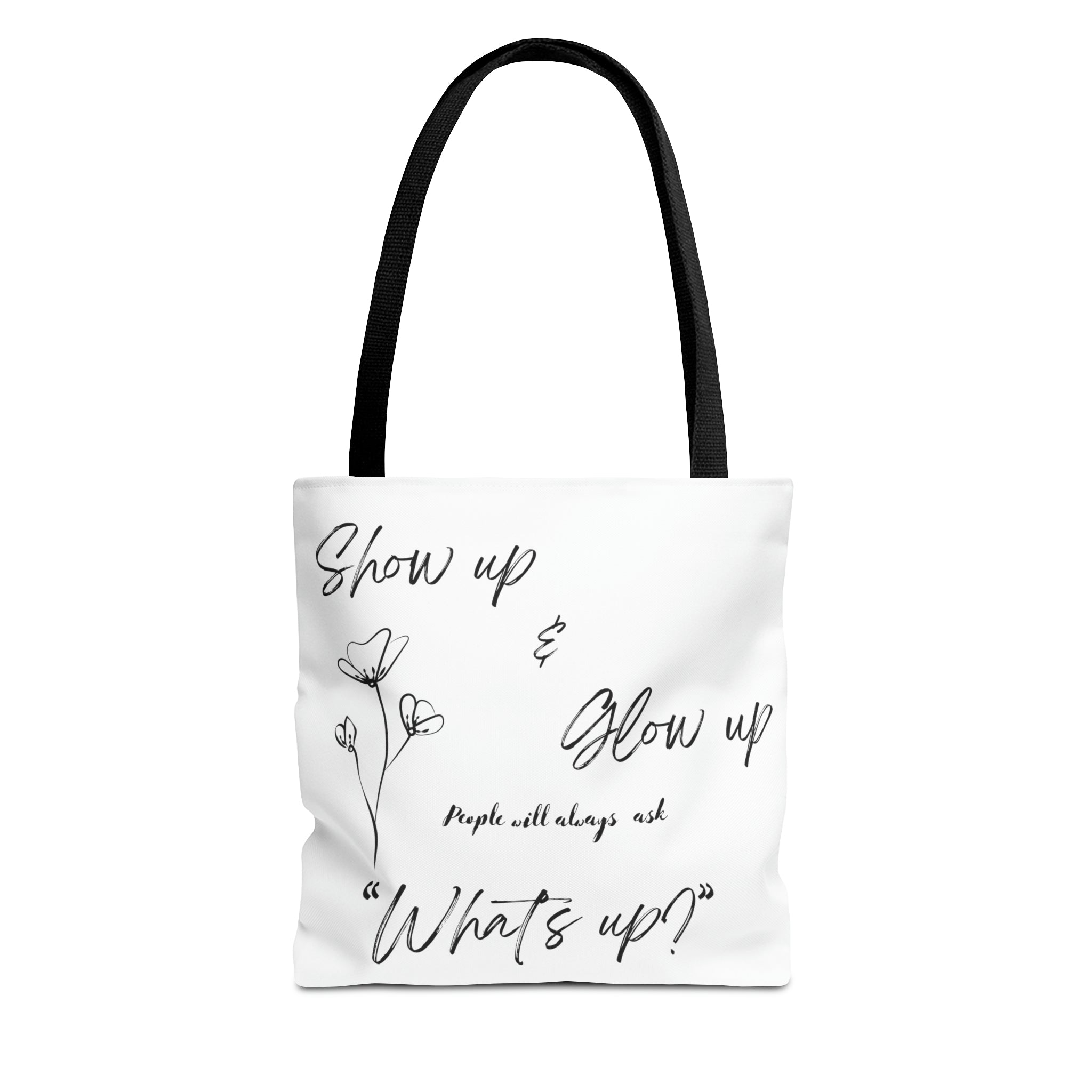 Show Up & Glow Up" Tote Bag (AOP)