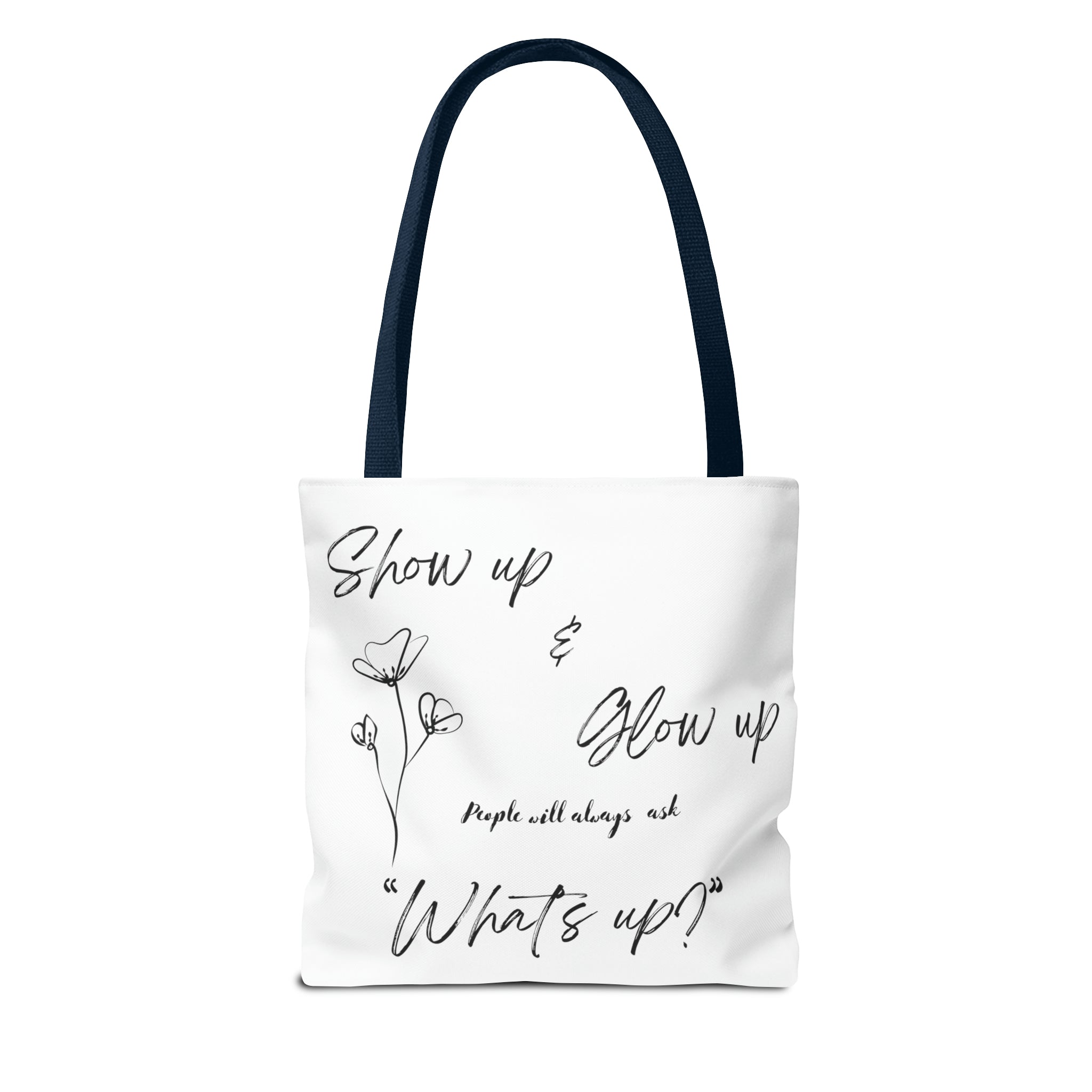 Show Up & Glow Up" Tote Bag (AOP)