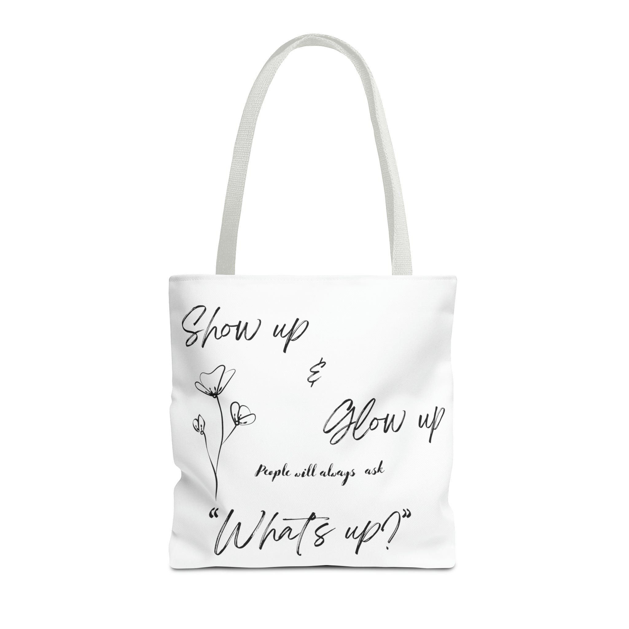 Show Up & Glow Up" Tote Bag (AOP)