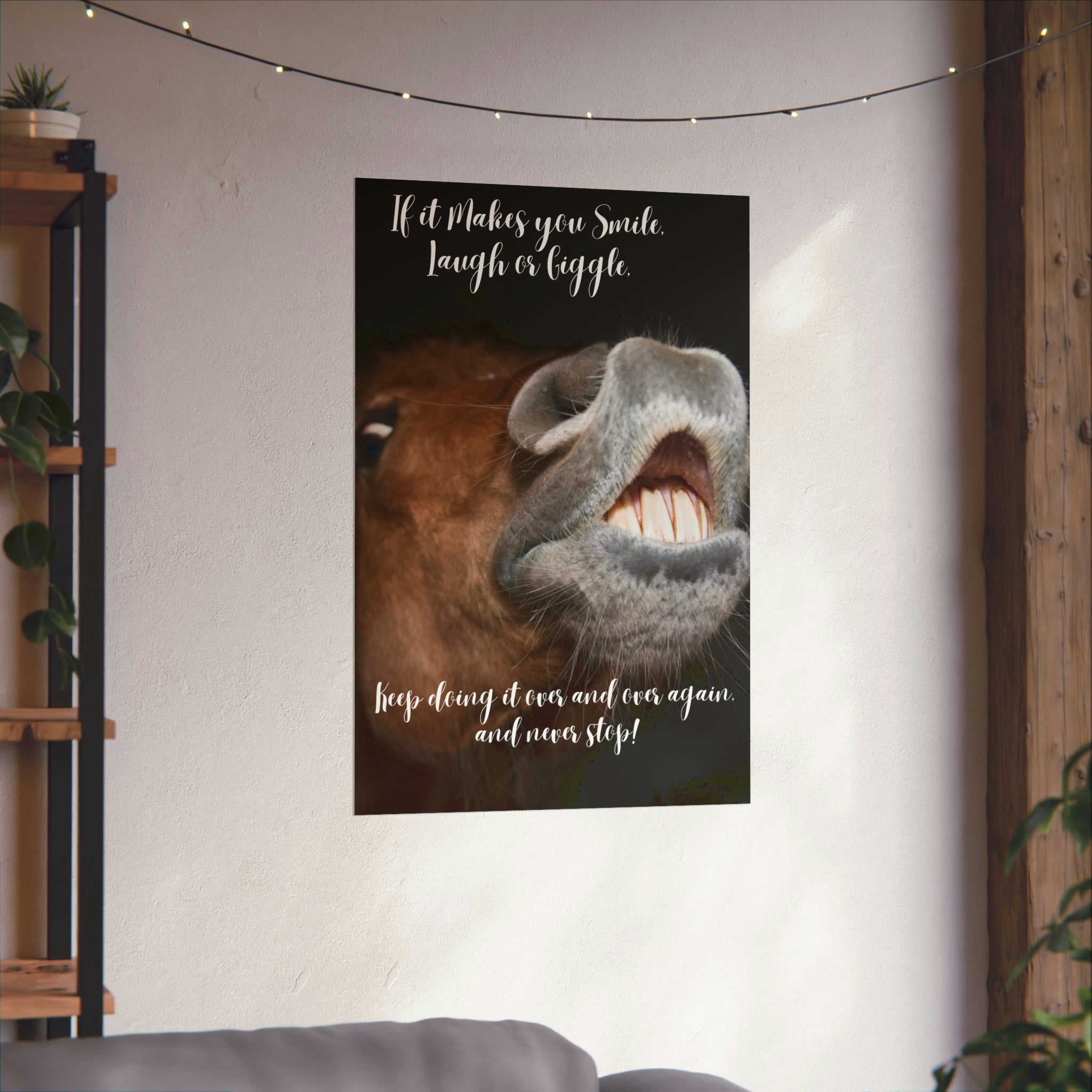 "Horse Smile, Laugh, Giggle" Matte Vertical Posters