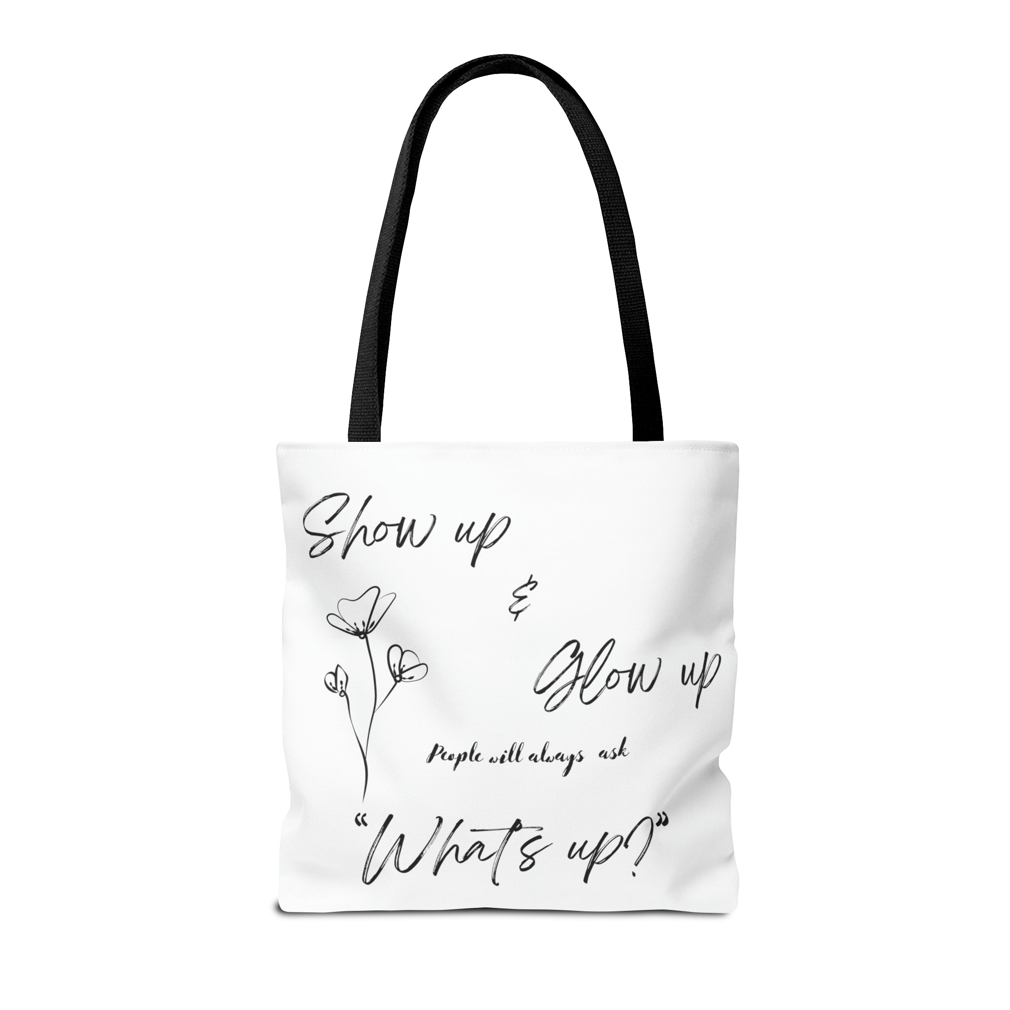 Show Up & Glow Up" Tote Bag (AOP)