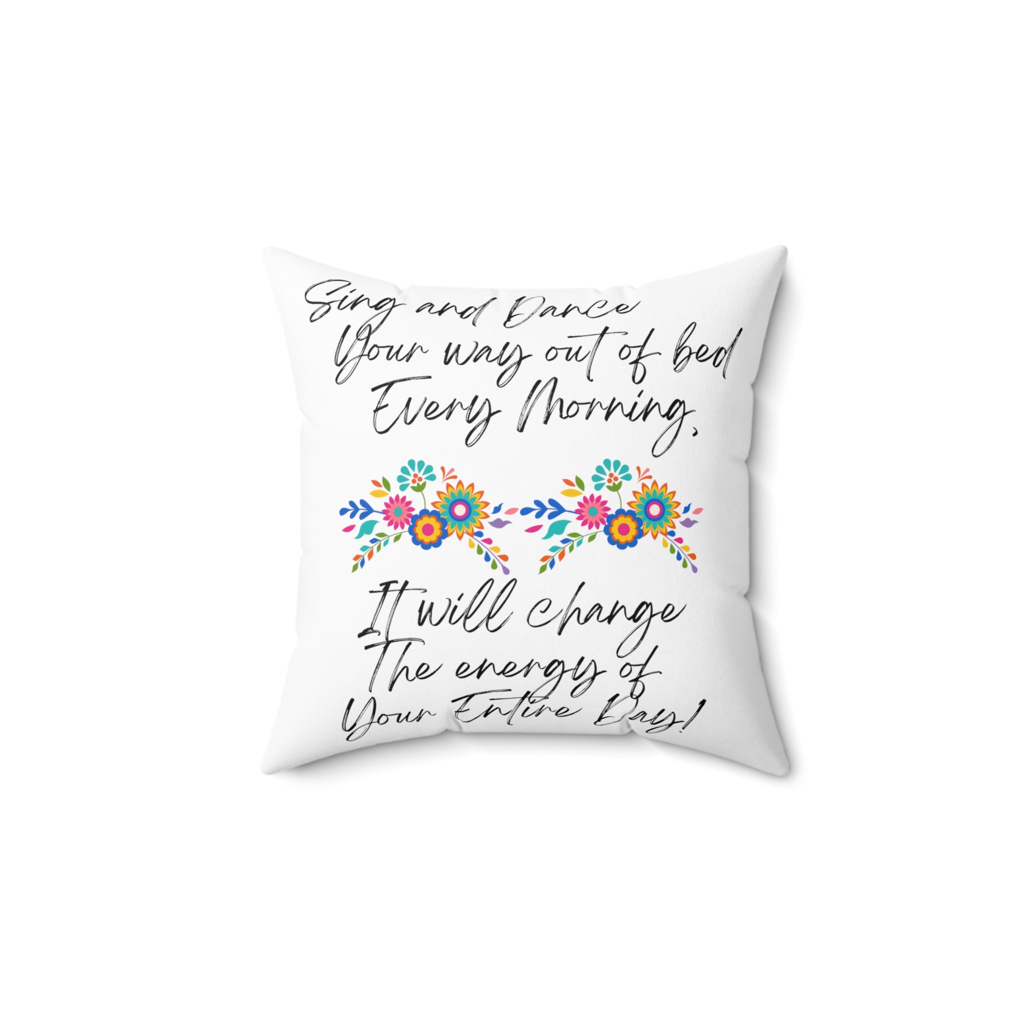 "Sing and Dance Energy" Spun Polyester Square Pillow