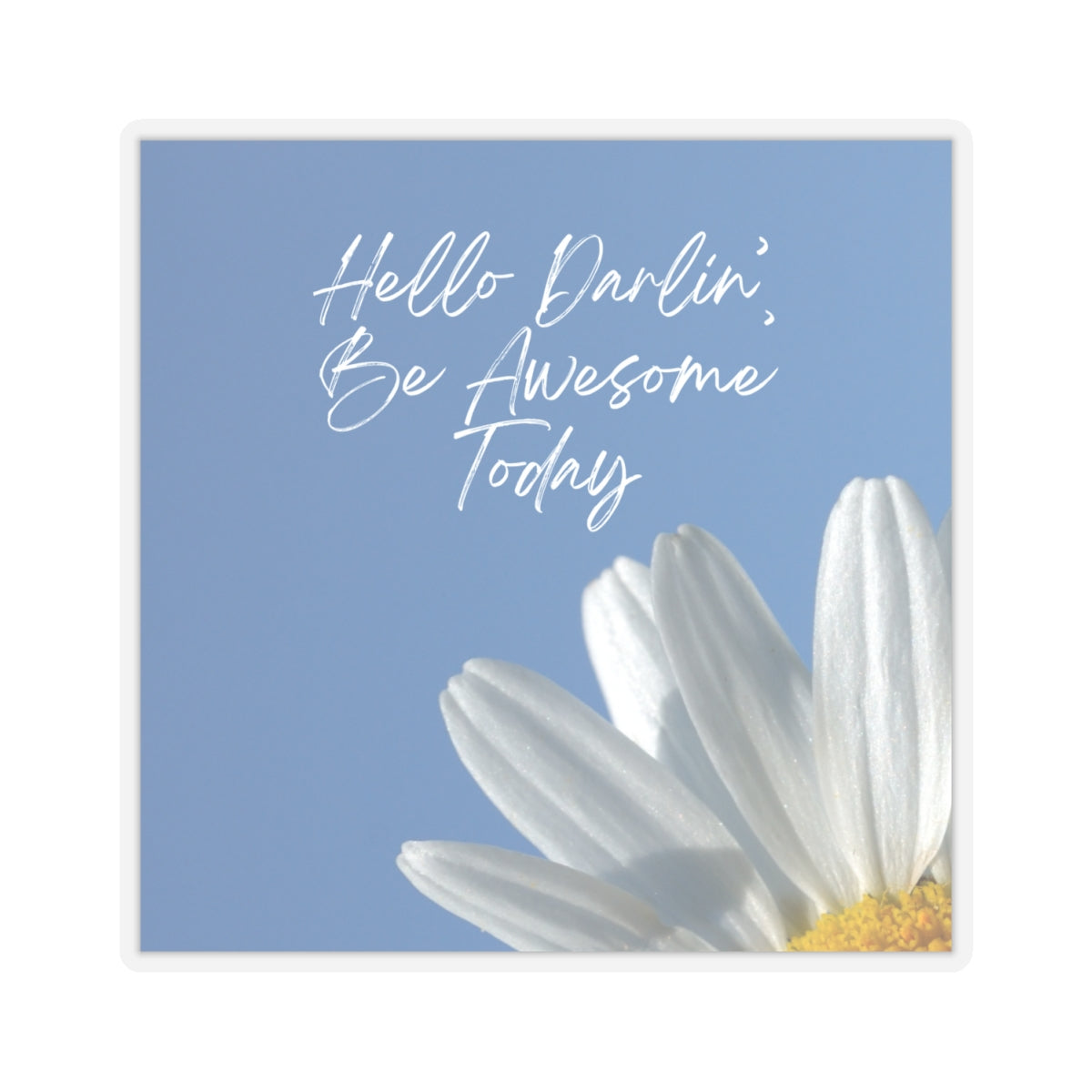 "Hello Darlin' Daisy" Kiss-Cut Stickers