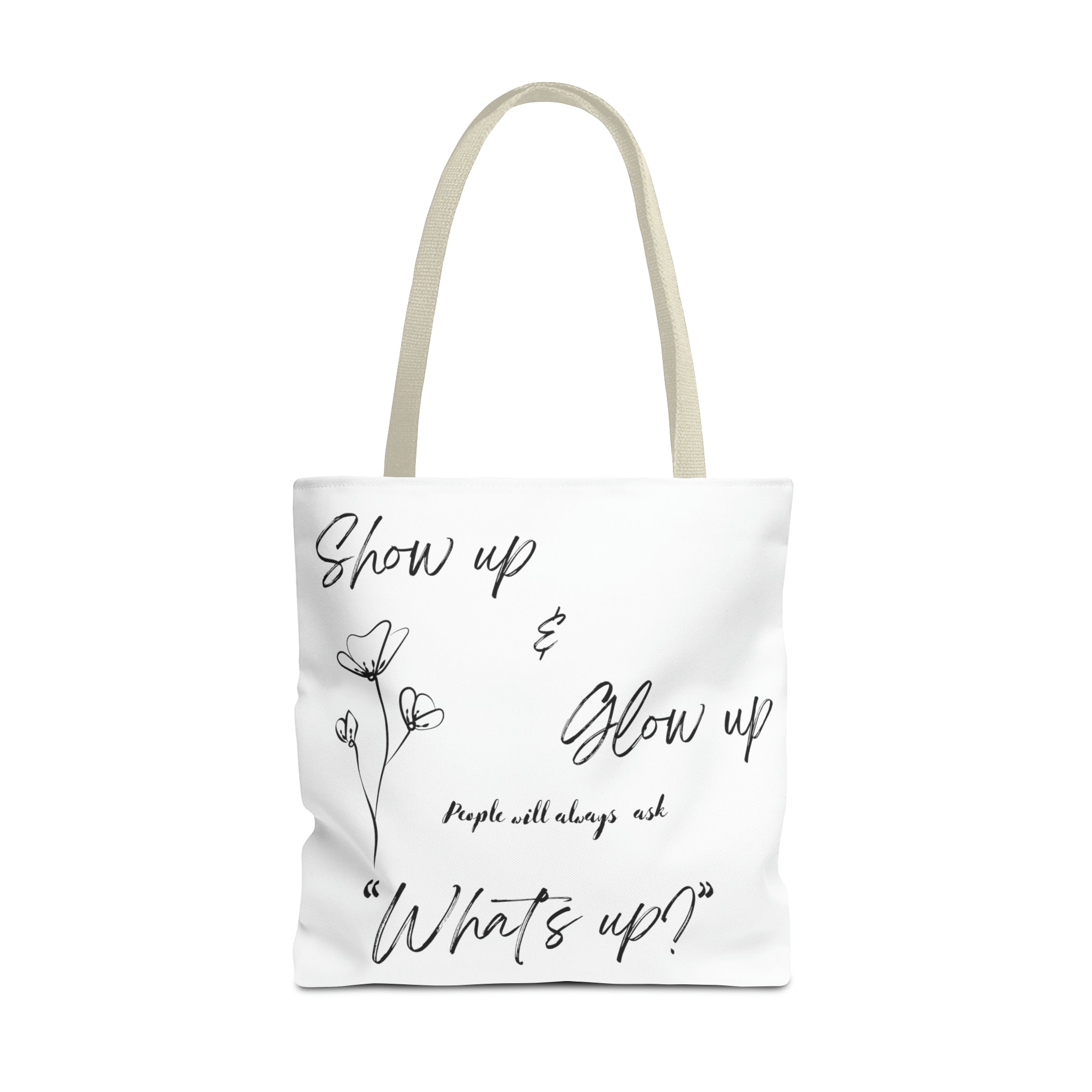 Show Up & Glow Up" Tote Bag (AOP)