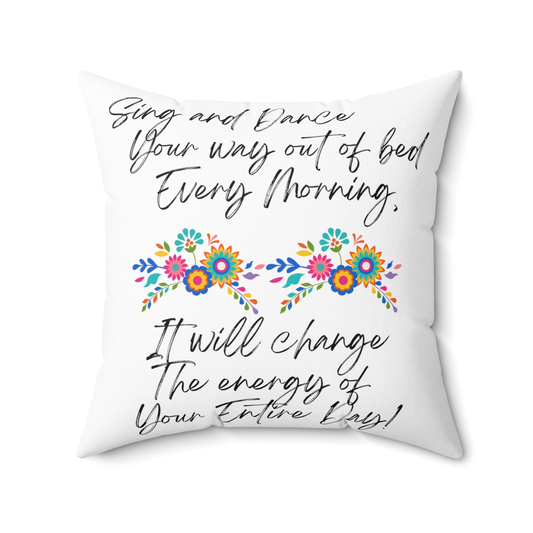 "Sing and Dance Energy" Spun Polyester Square Pillow