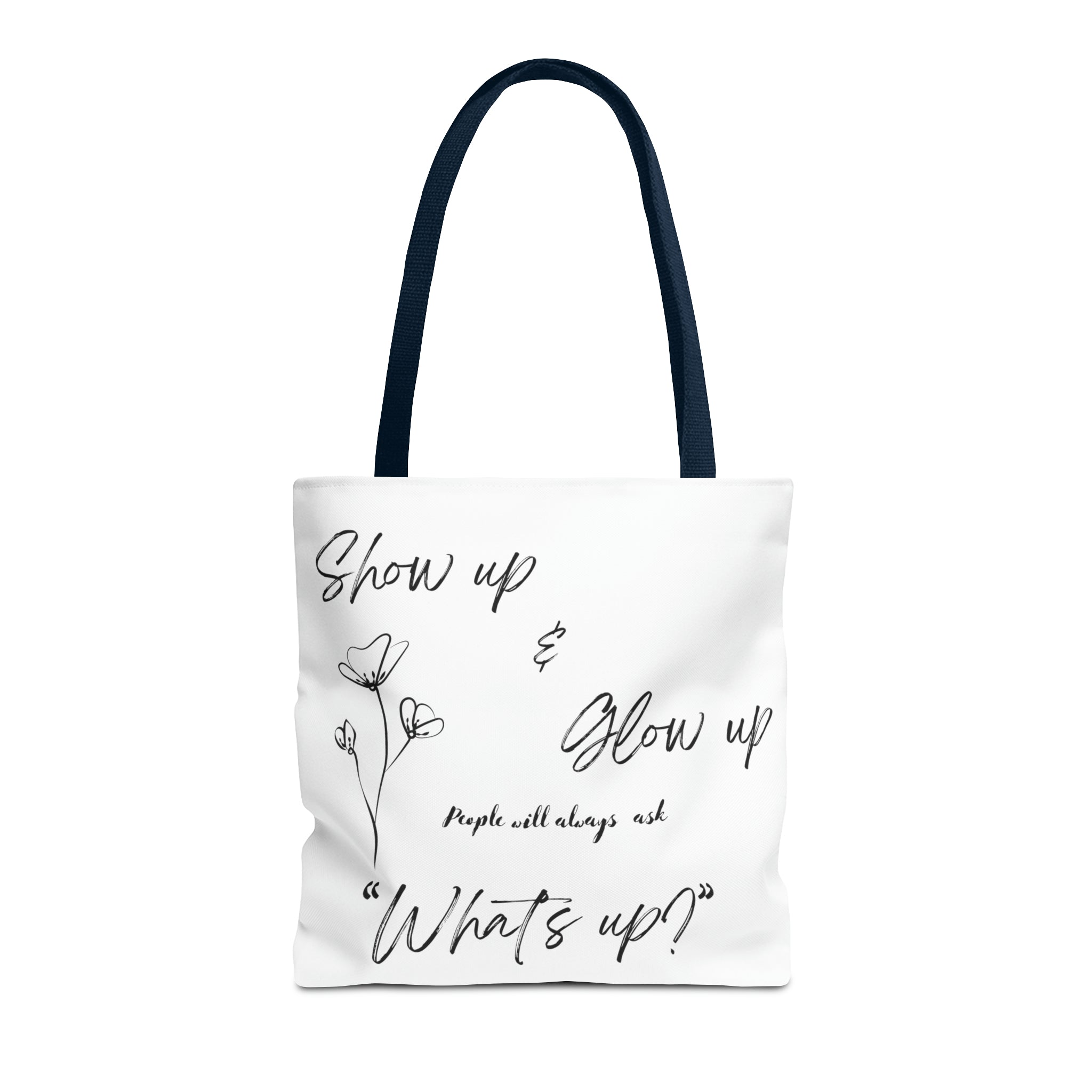 Show Up & Glow Up" Tote Bag (AOP)