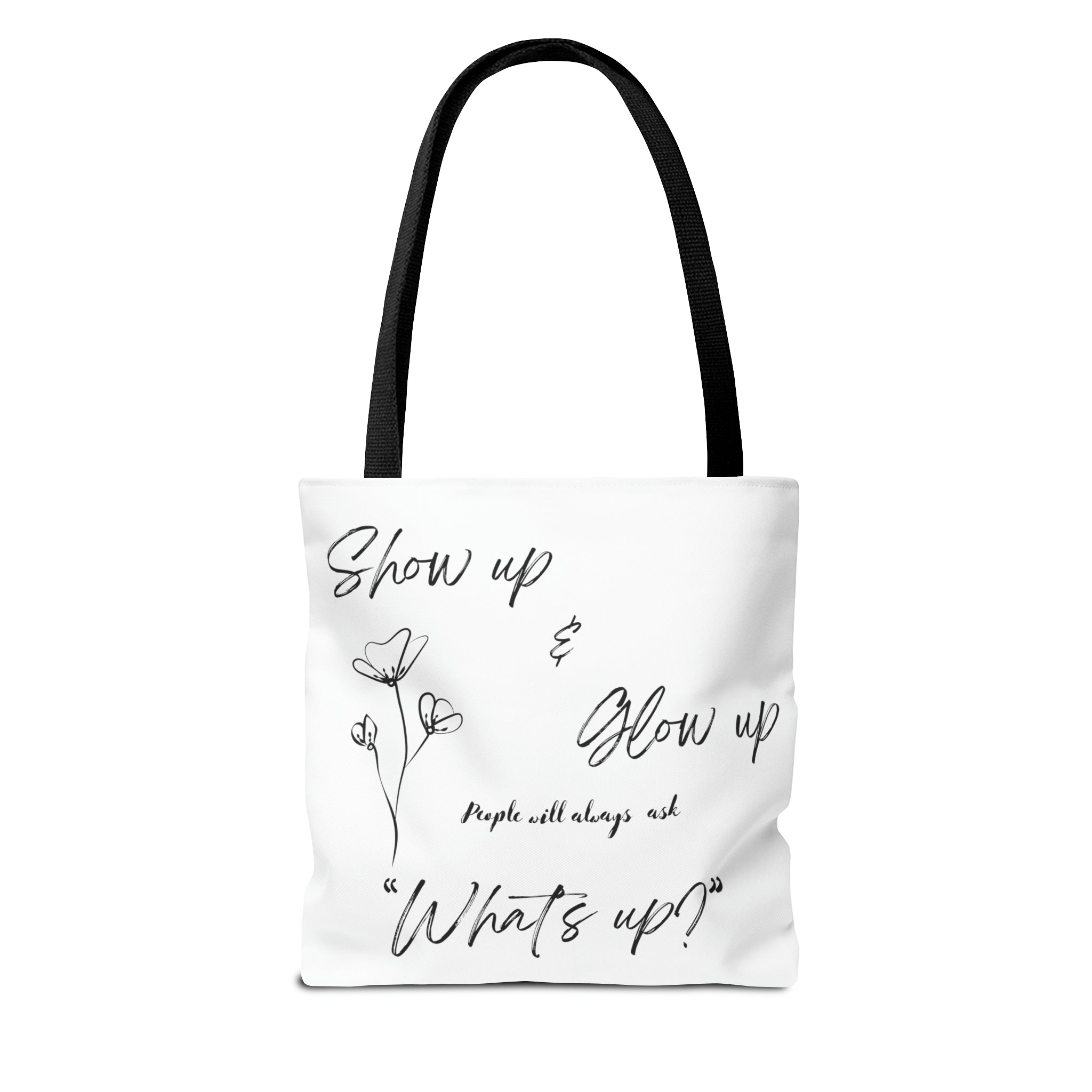 Show Up & Glow Up" Tote Bag (AOP)