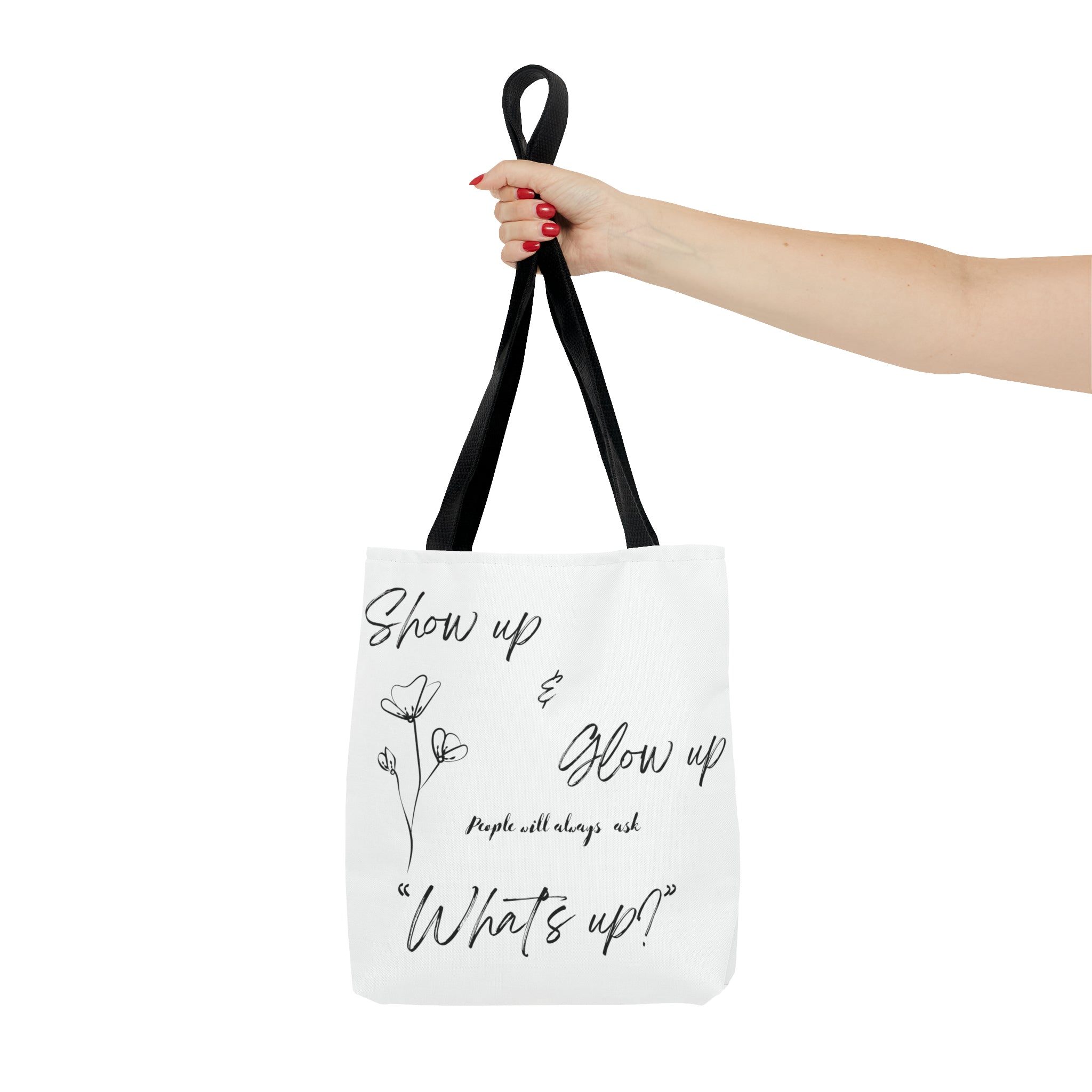 Show Up & Glow Up" Tote Bag (AOP)