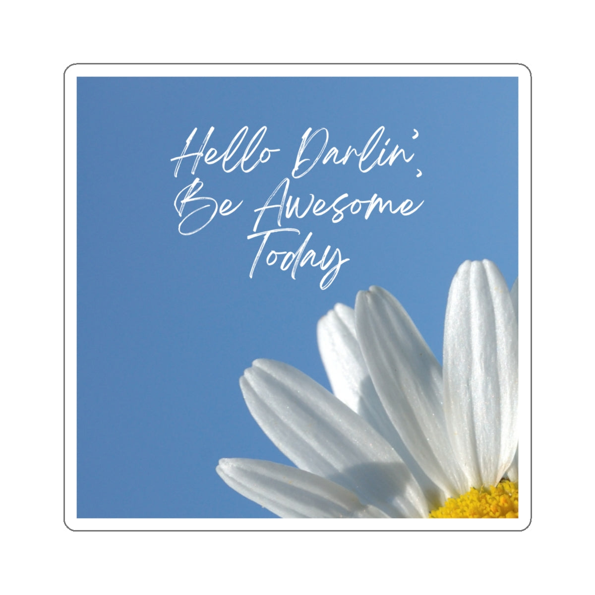 "Hello Darlin' Daisy" Kiss-Cut Stickers