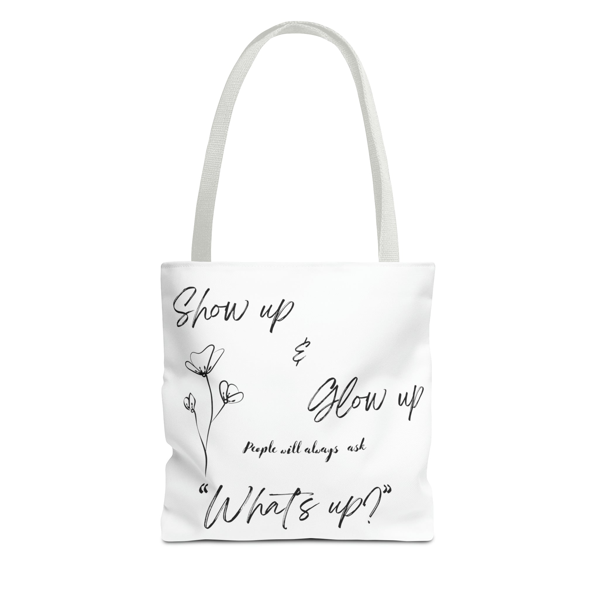 Show Up & Glow Up" Tote Bag (AOP)