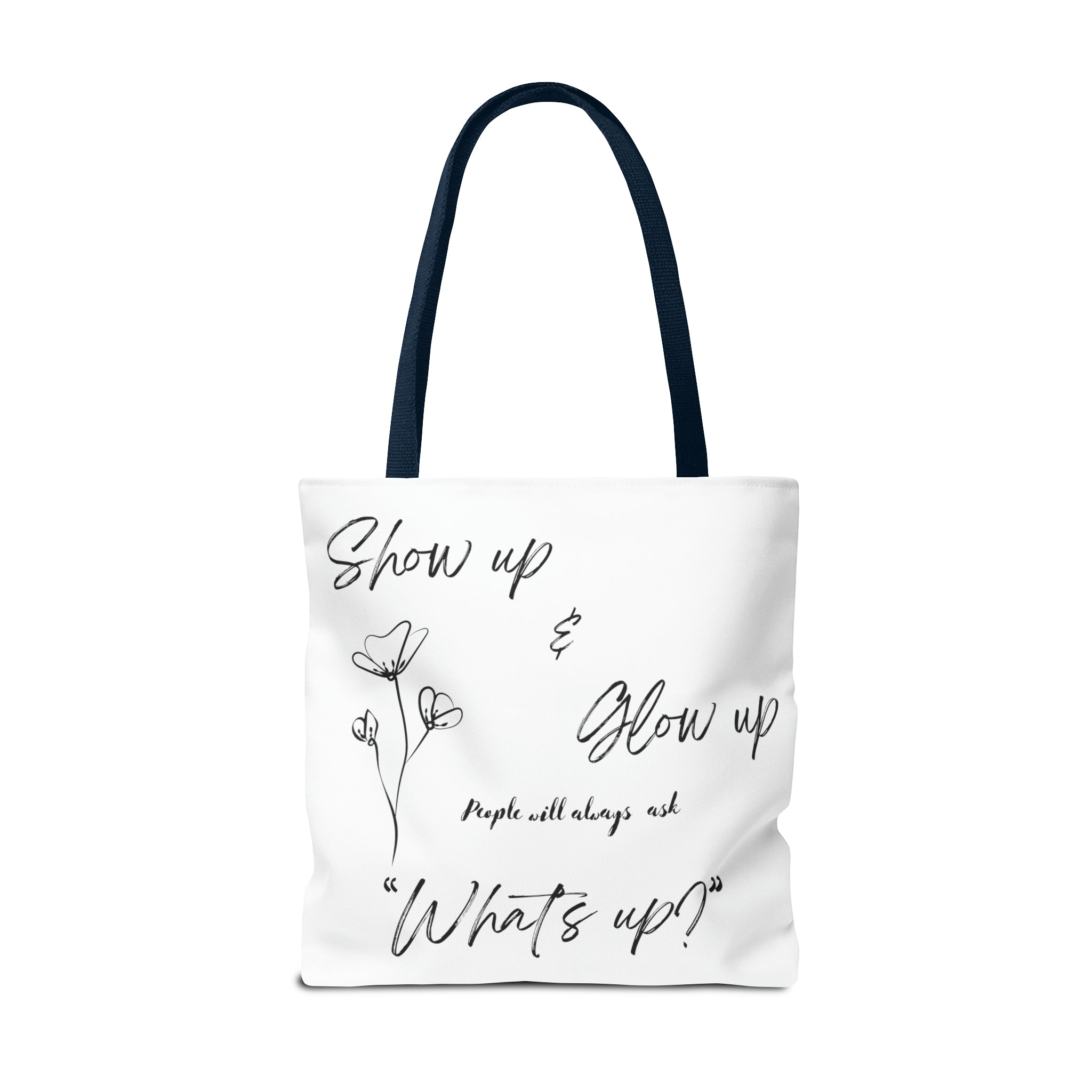 Show Up & Glow Up" Tote Bag (AOP)