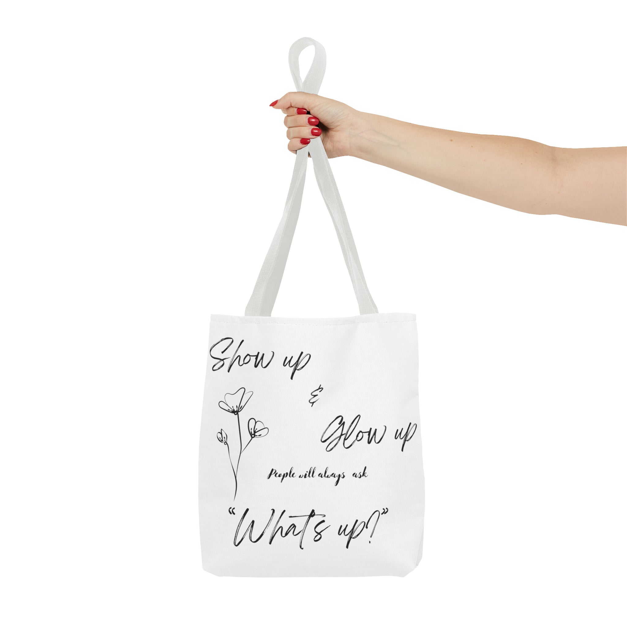 Show Up & Glow Up" Tote Bag (AOP)